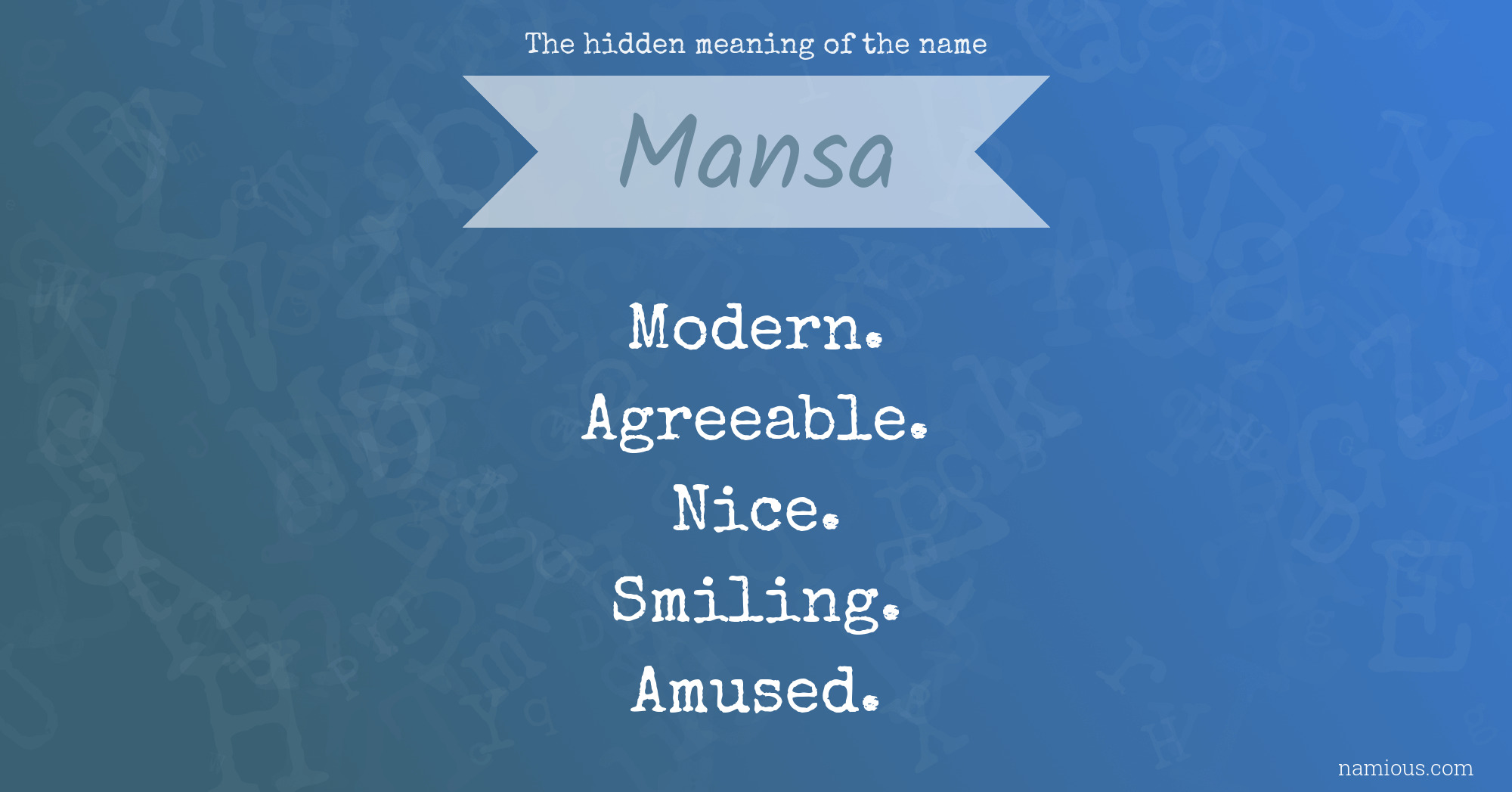 The hidden meaning of the name Mansa