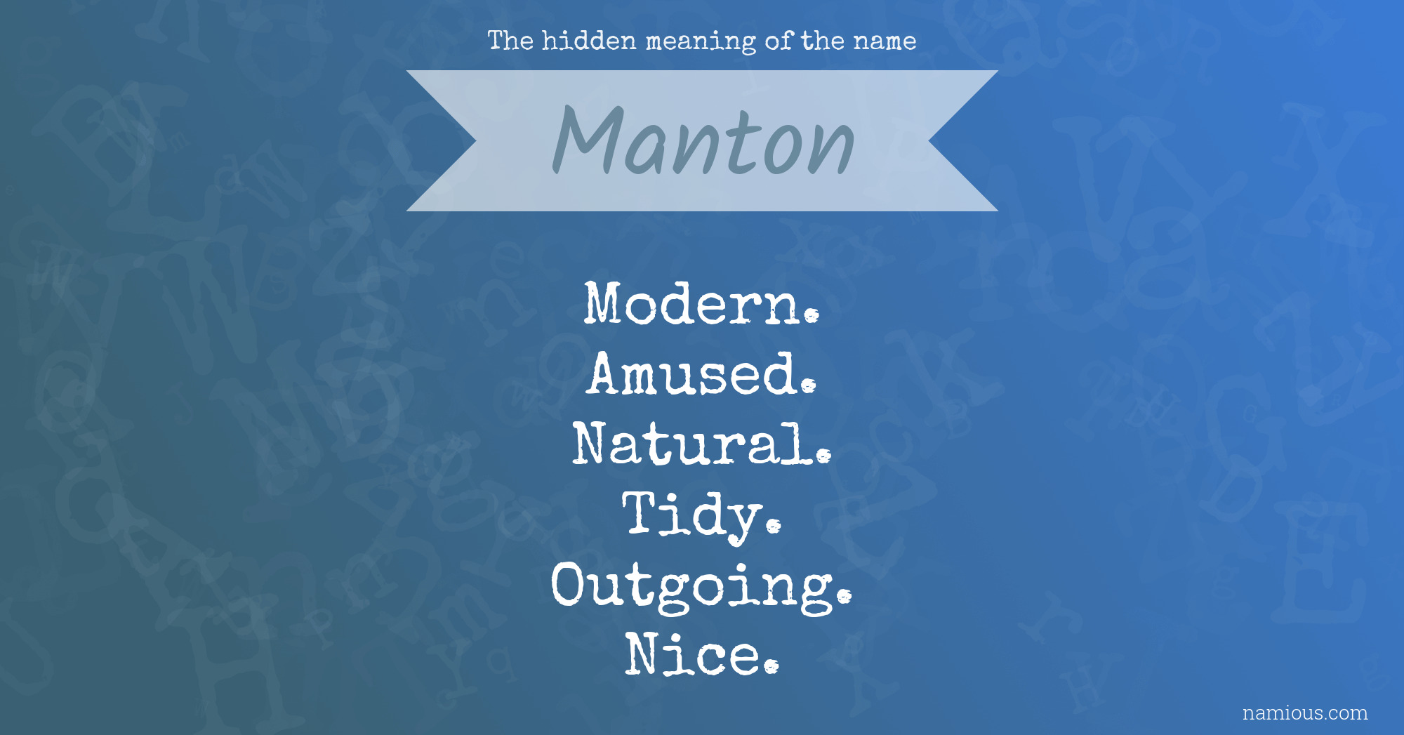 The hidden meaning of the name Manton