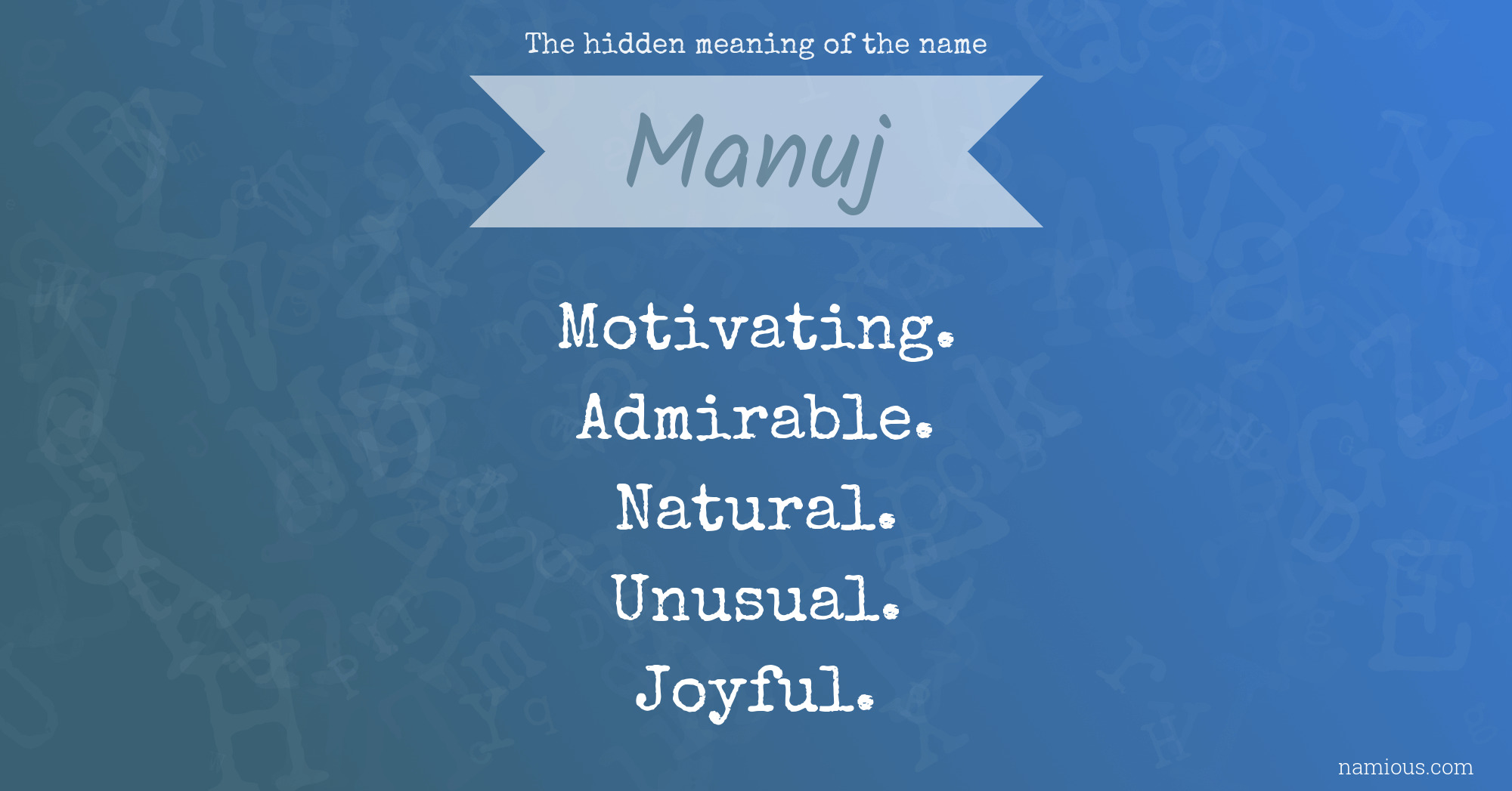 The hidden meaning of the name Manuj