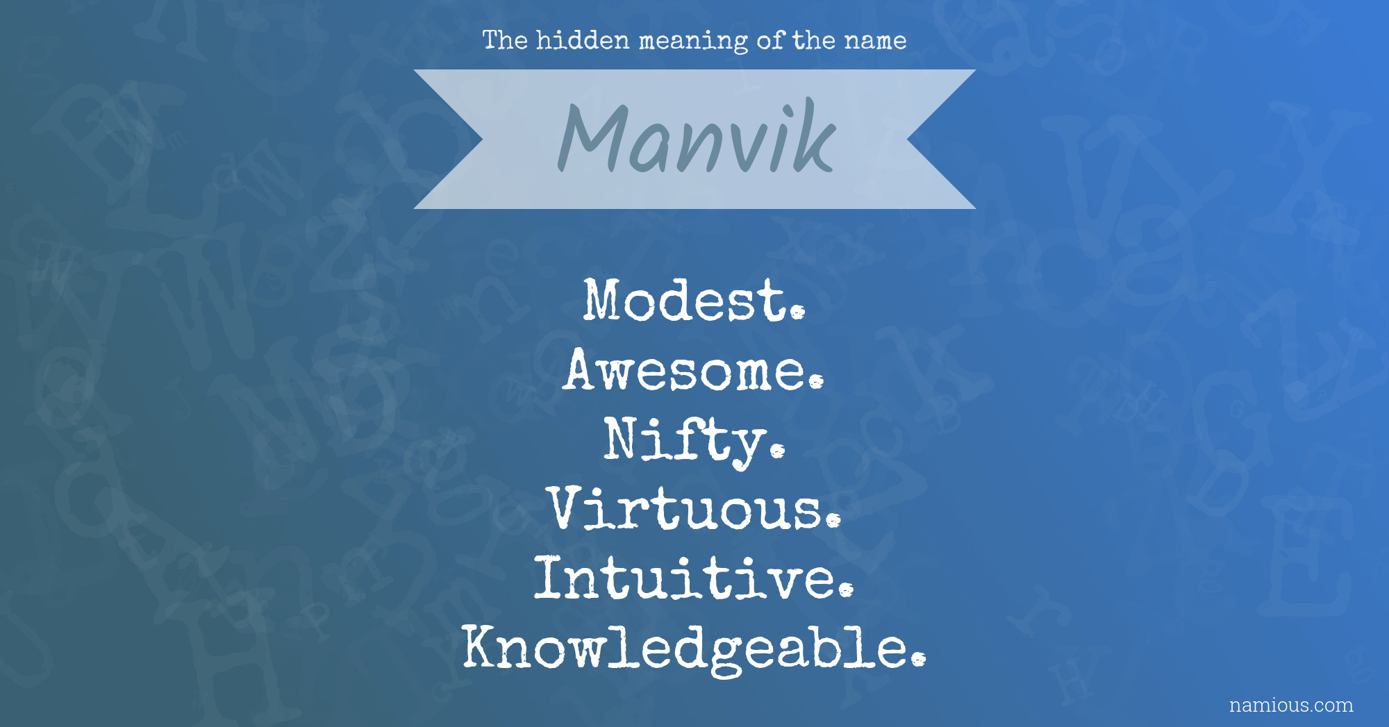 The hidden meaning of the name Manvik