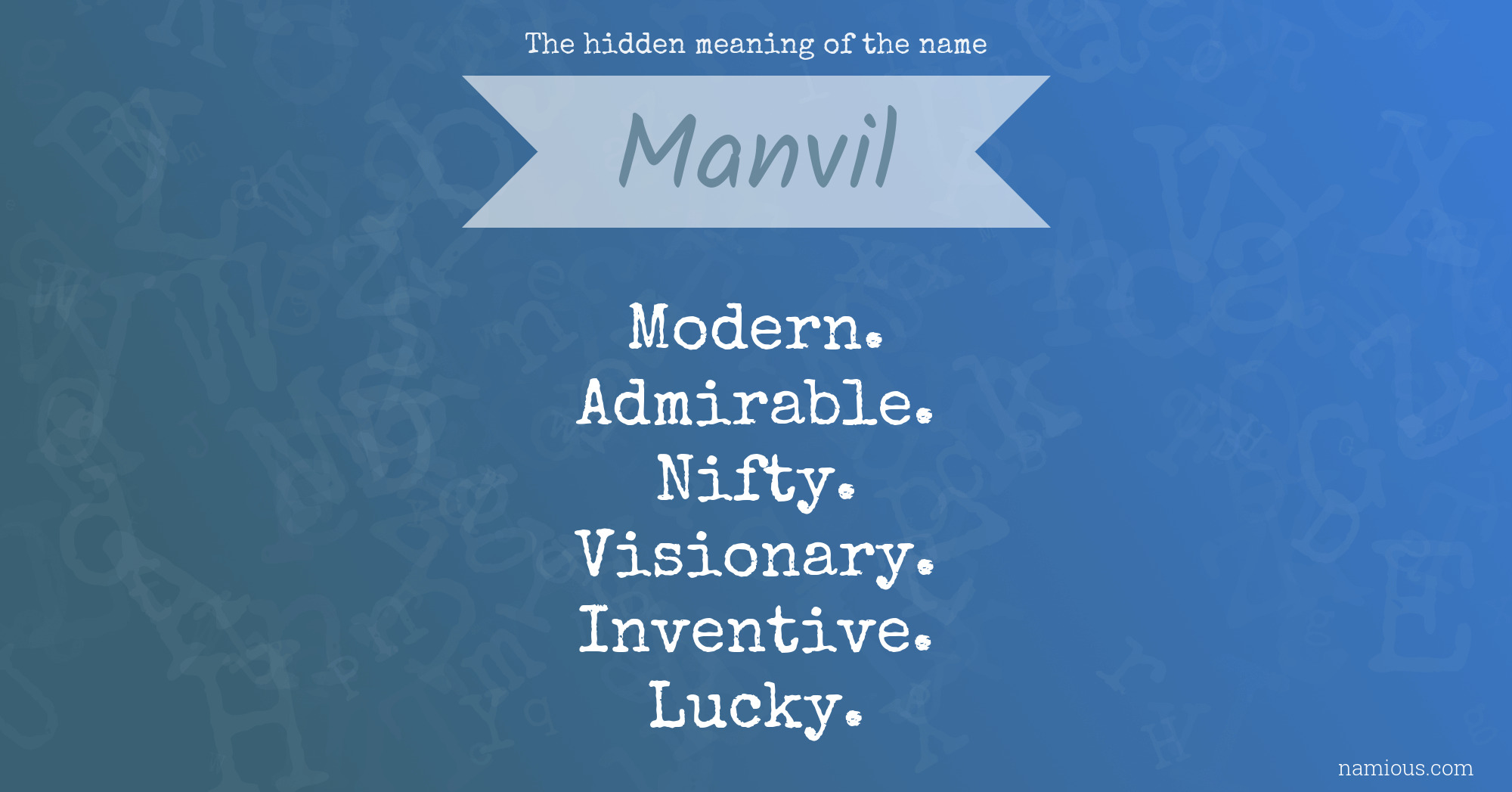 The hidden meaning of the name Manvil