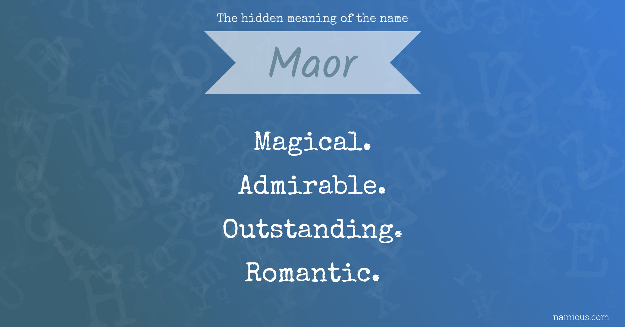 The hidden meaning of the name Maor