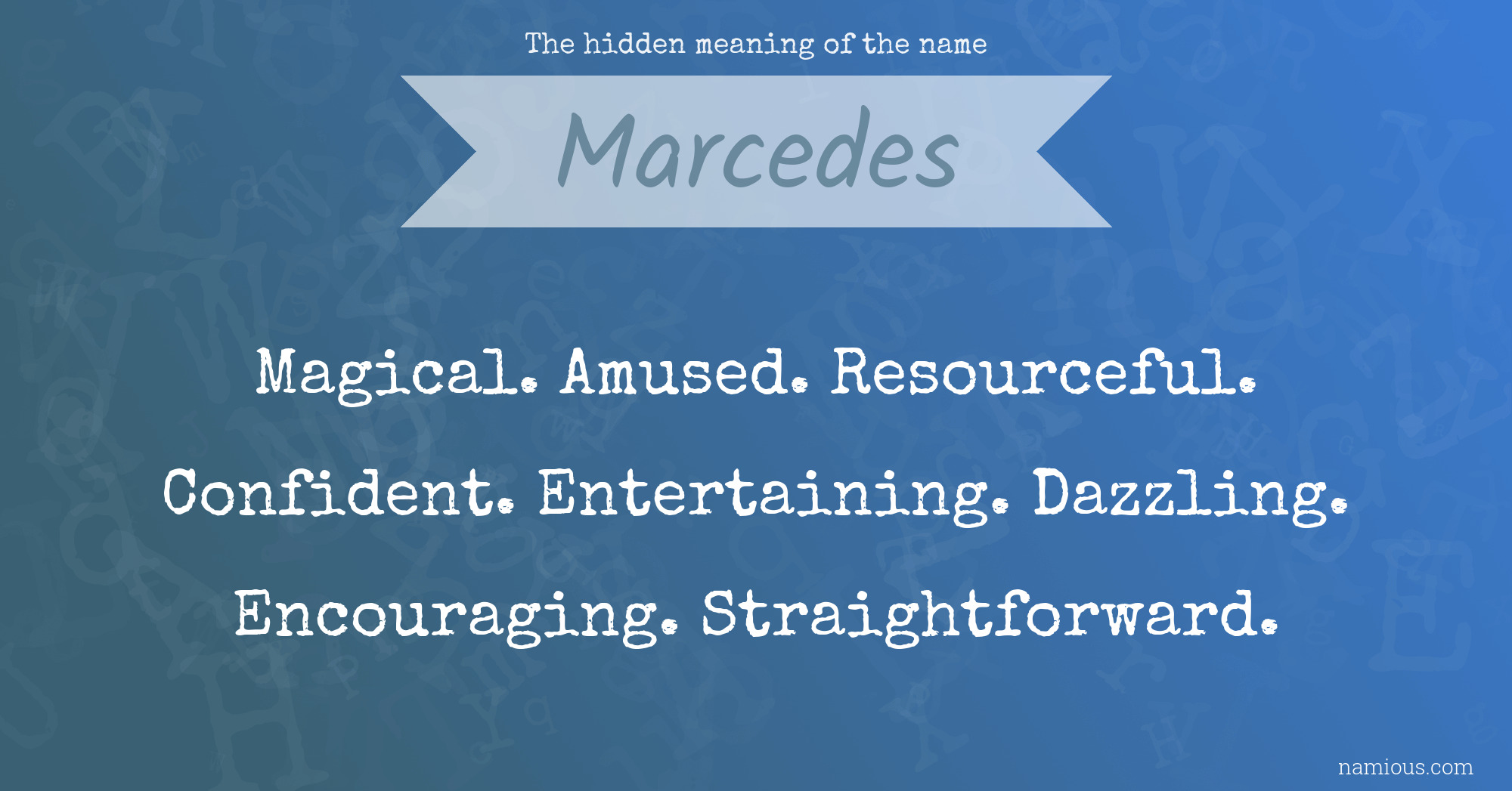 The hidden meaning of the name Marcedes