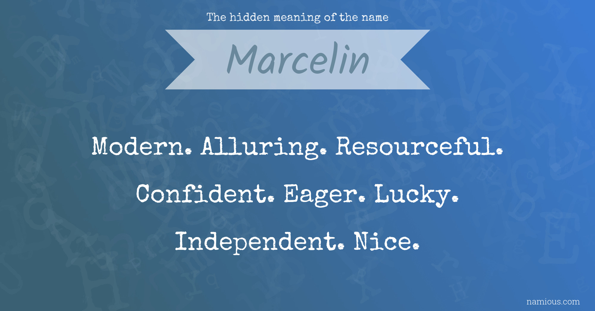 The hidden meaning of the name Marcelin