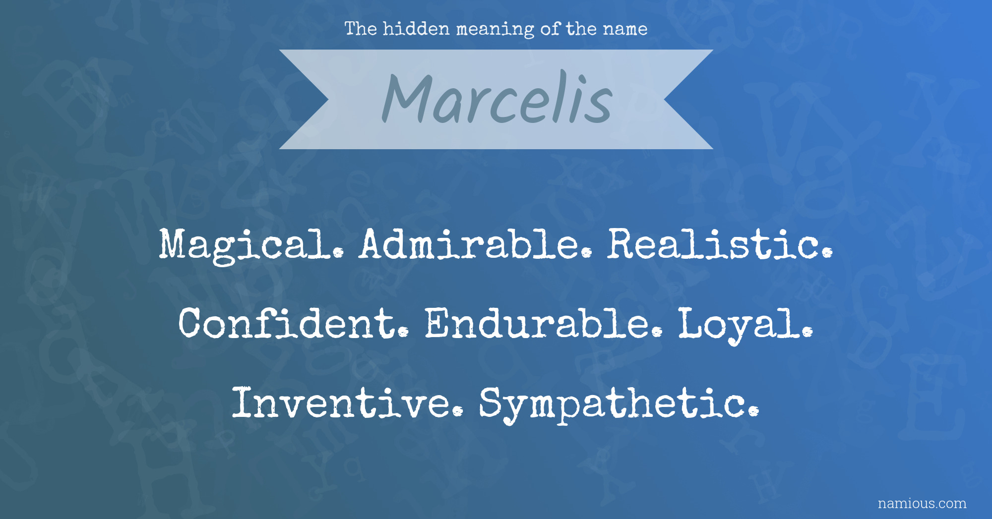 The hidden meaning of the name Marcelis