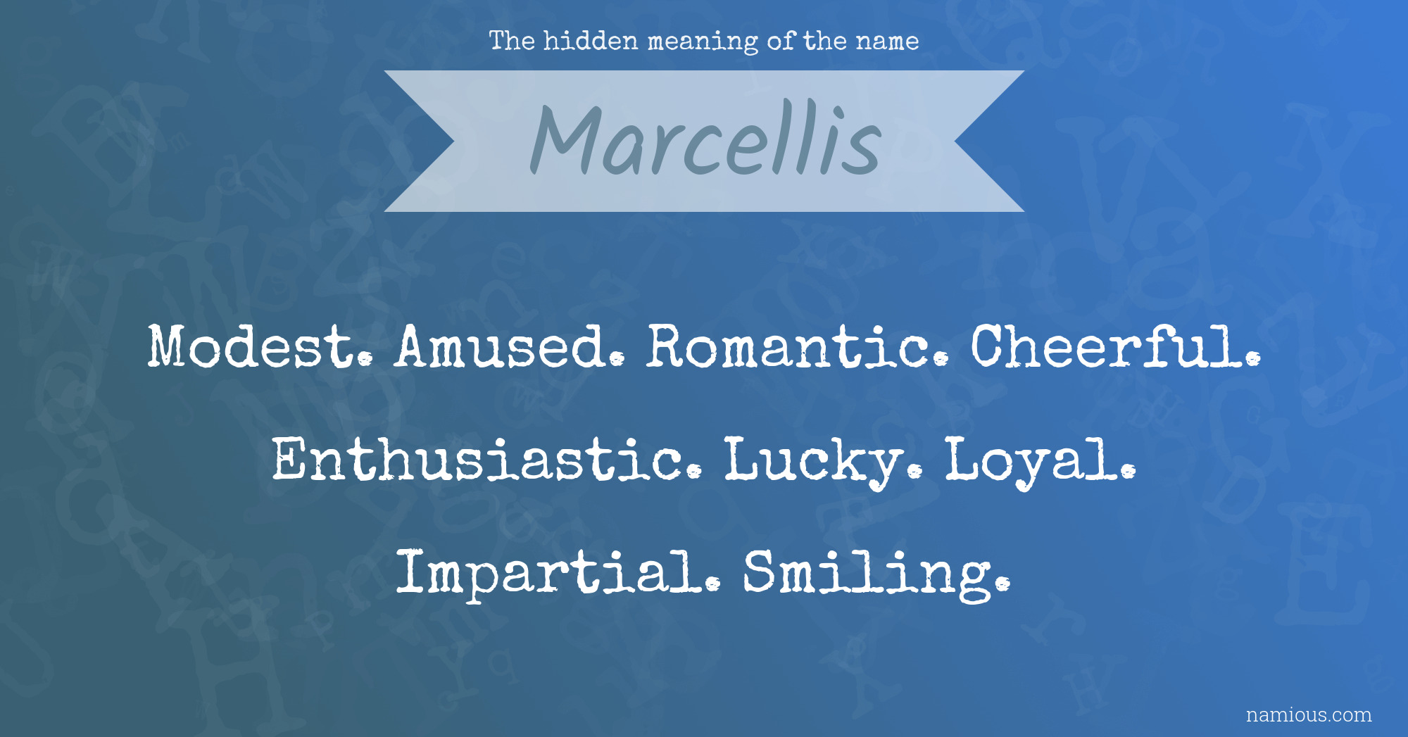 The hidden meaning of the name Marcellis