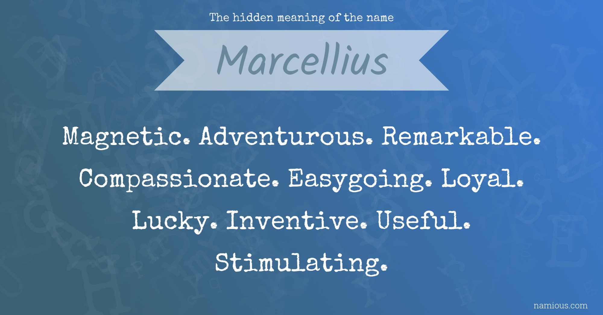 The hidden meaning of the name Marcellius