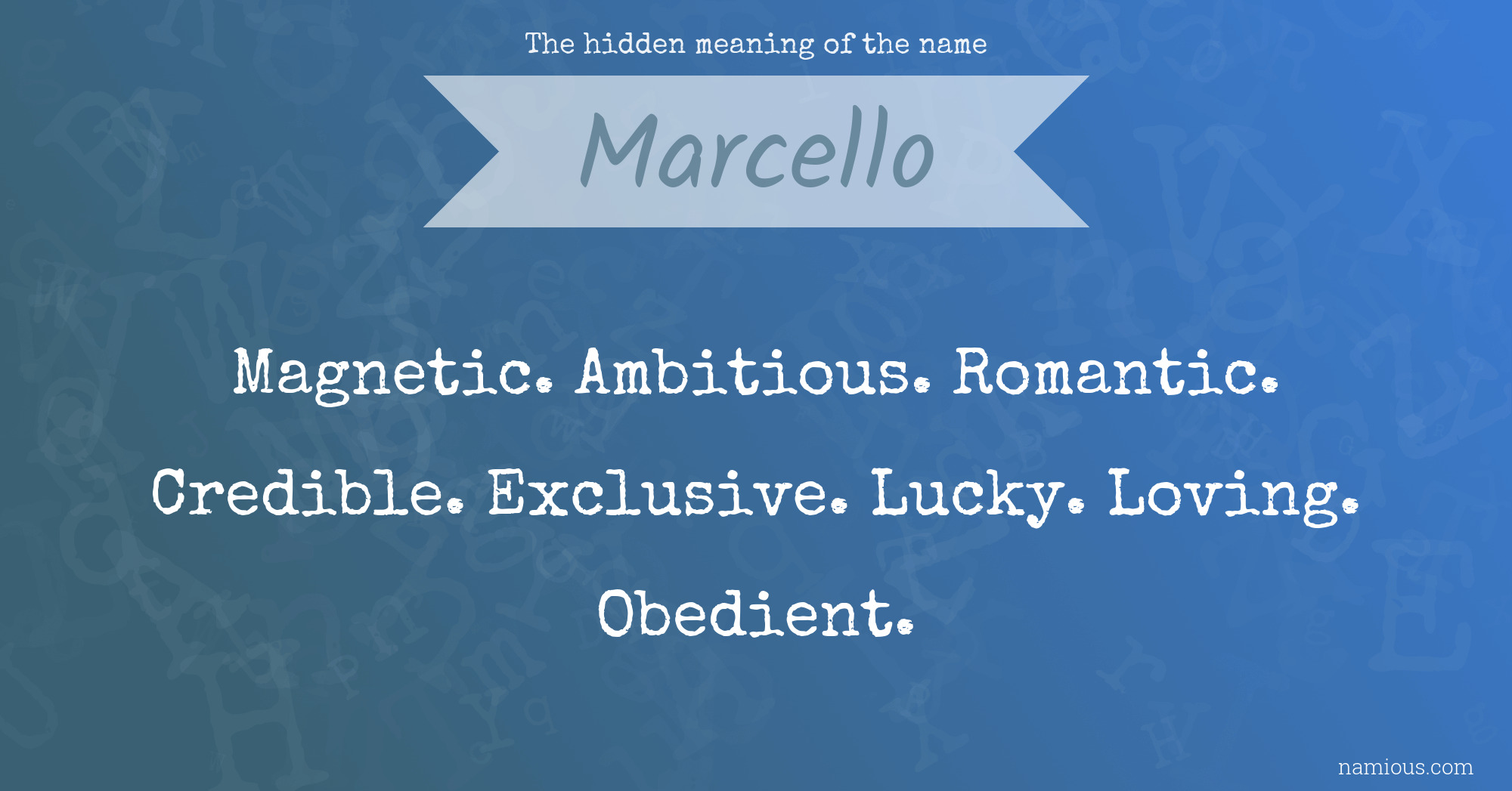 The hidden meaning of the name Marcello