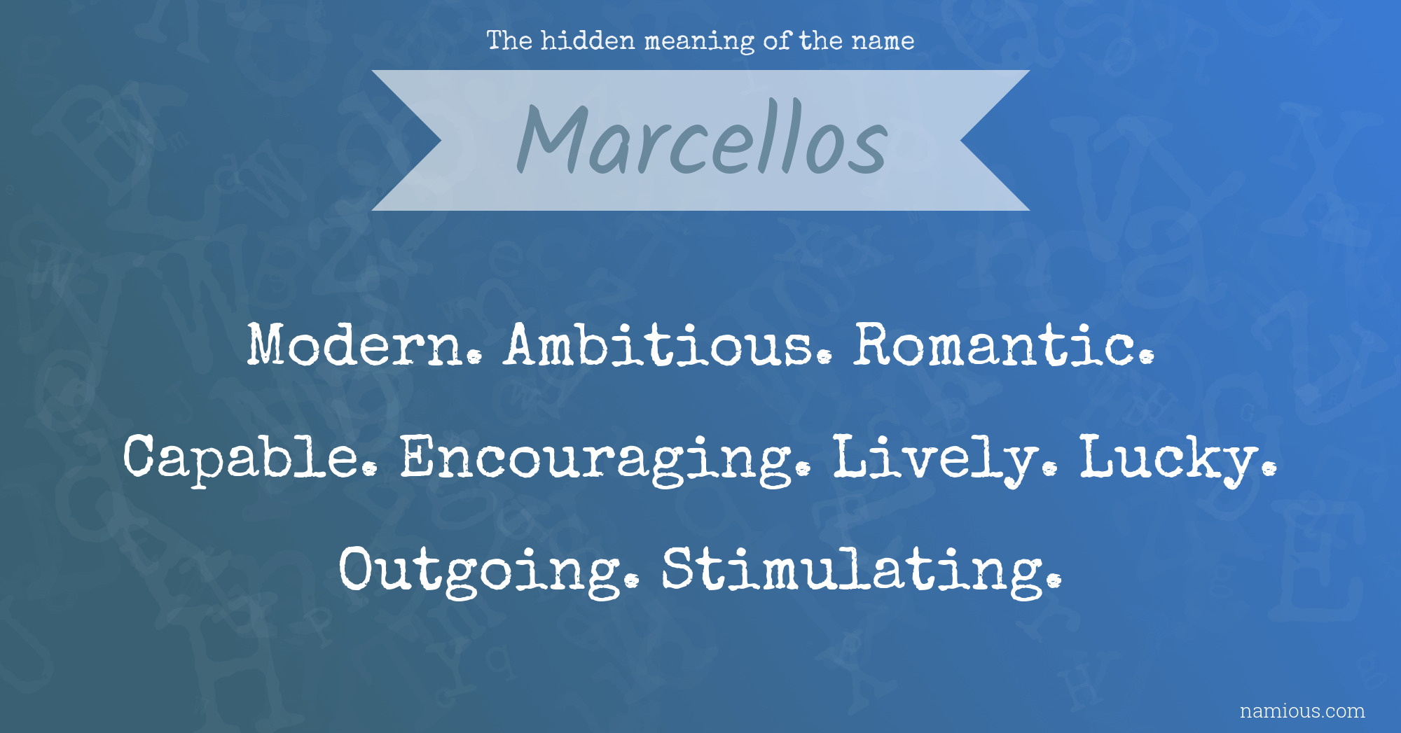 The hidden meaning of the name Marcellos