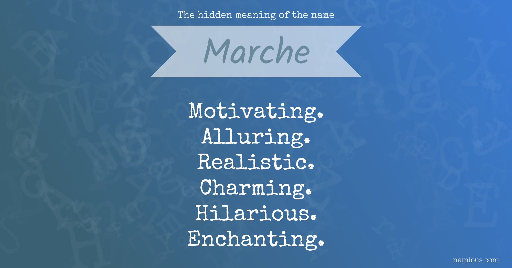 The hidden meaning of the name Marche