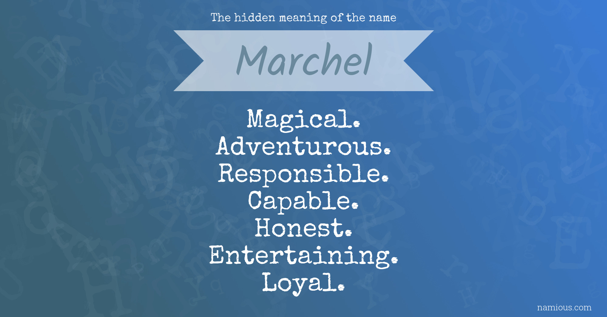 The hidden meaning of the name Marchel