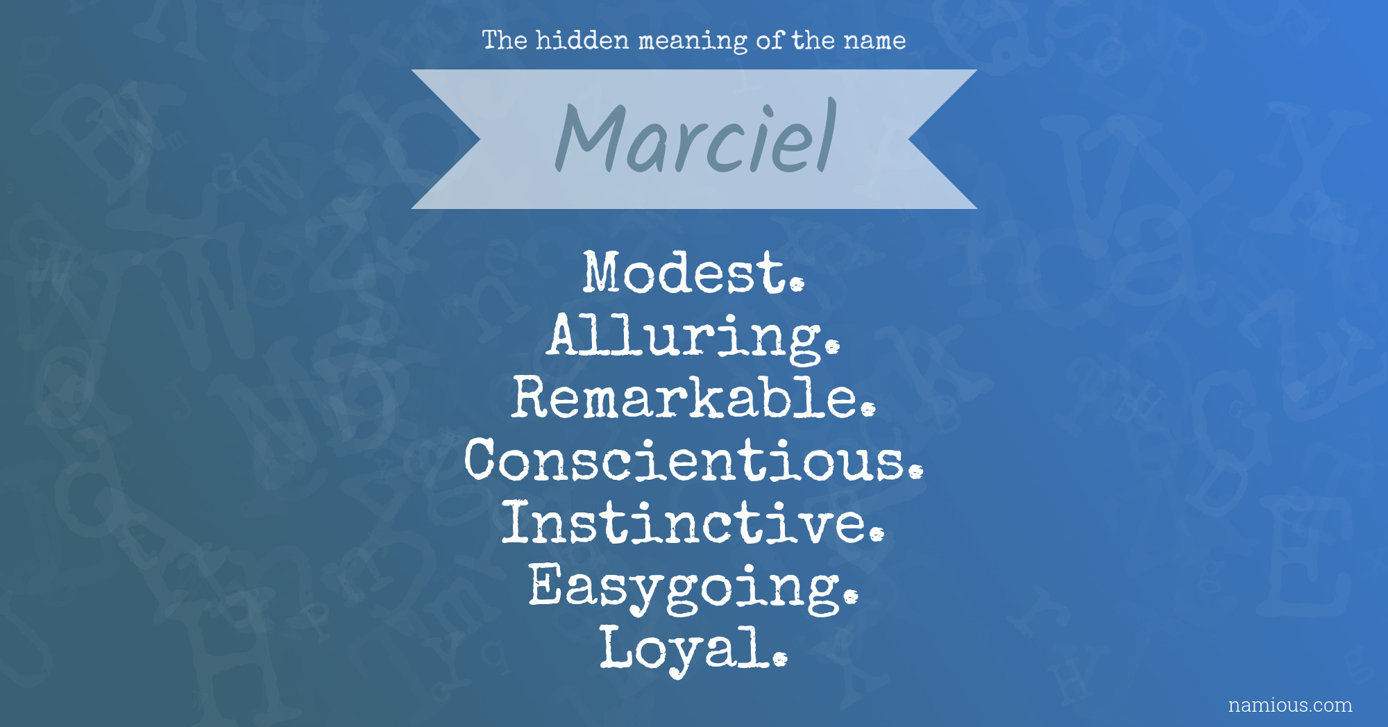 The hidden meaning of the name Marciel