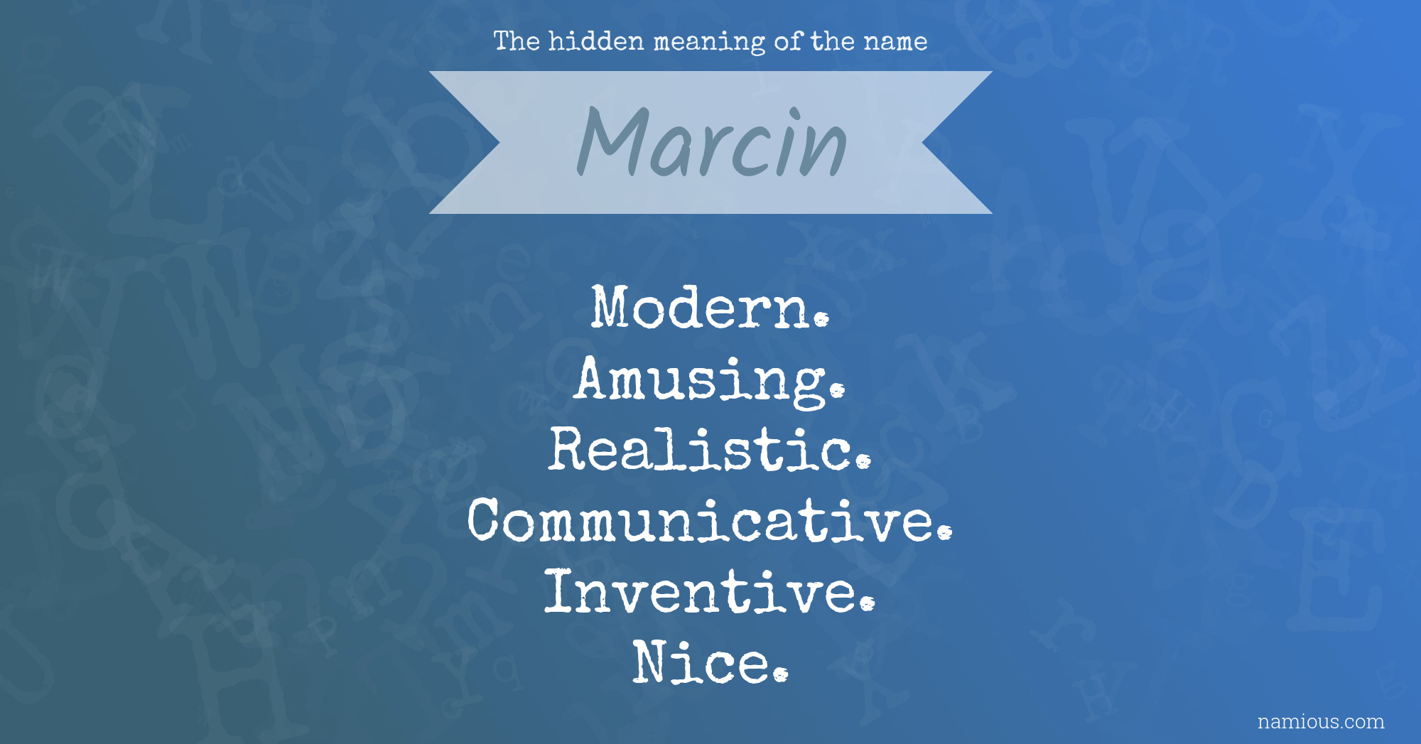 The hidden meaning of the name Marcin