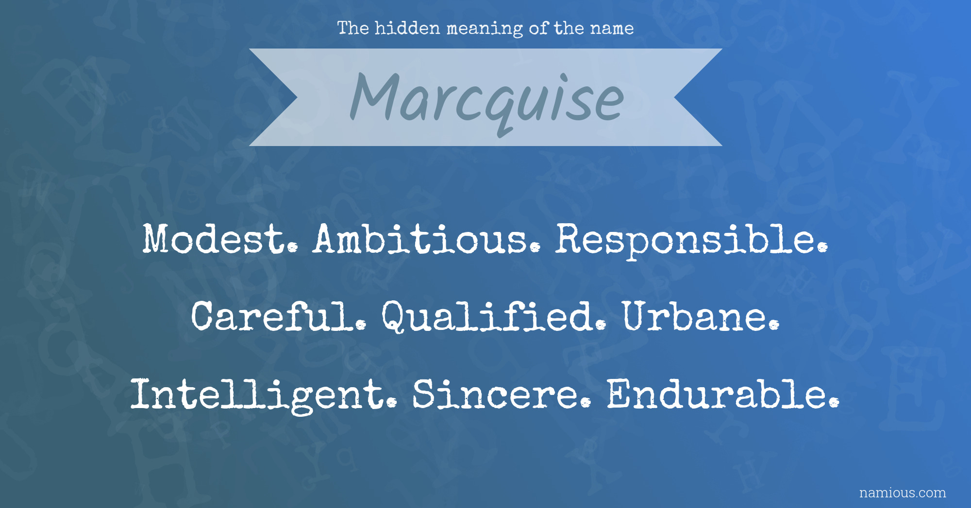 The hidden meaning of the name Marcquise