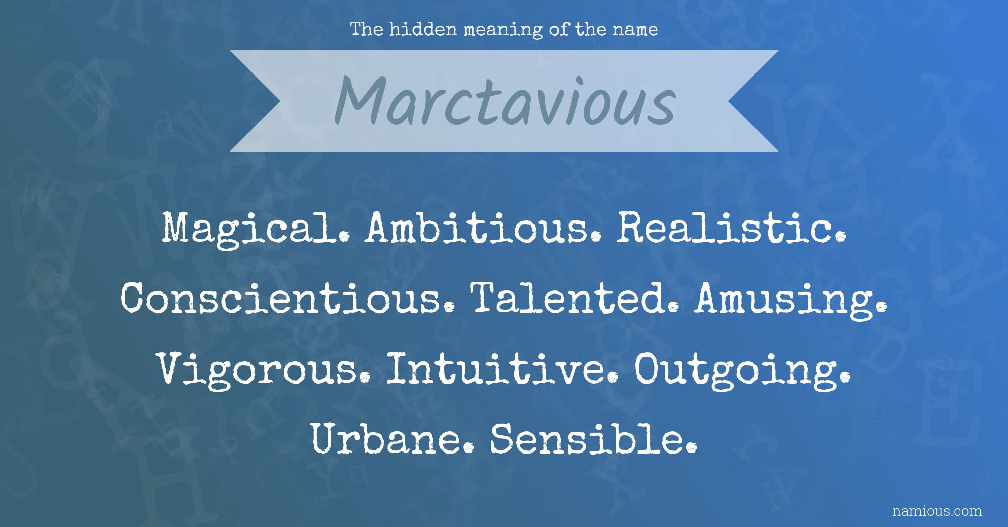 The hidden meaning of the name Marctavious