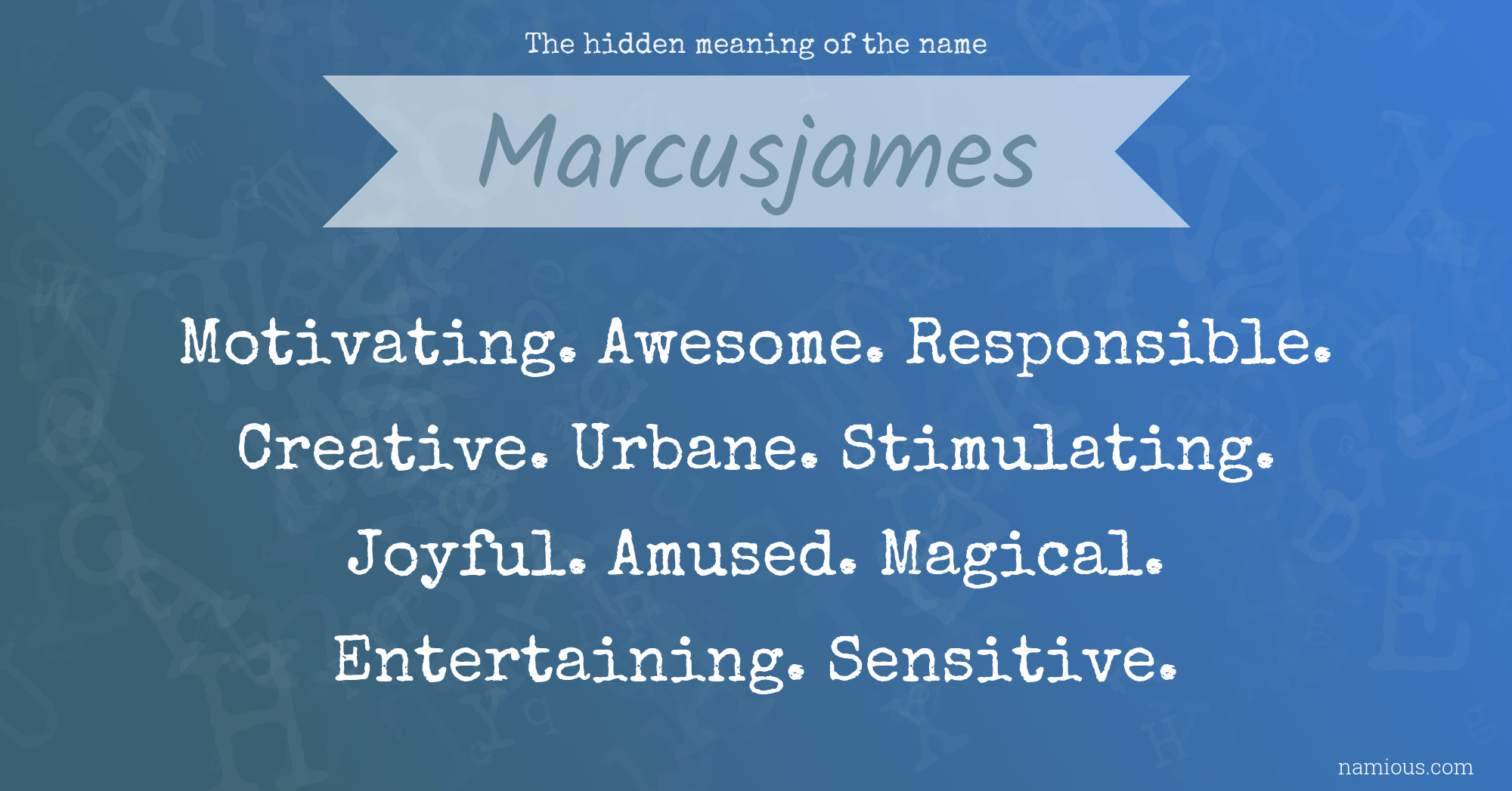 The hidden meaning of the name Marcusjames