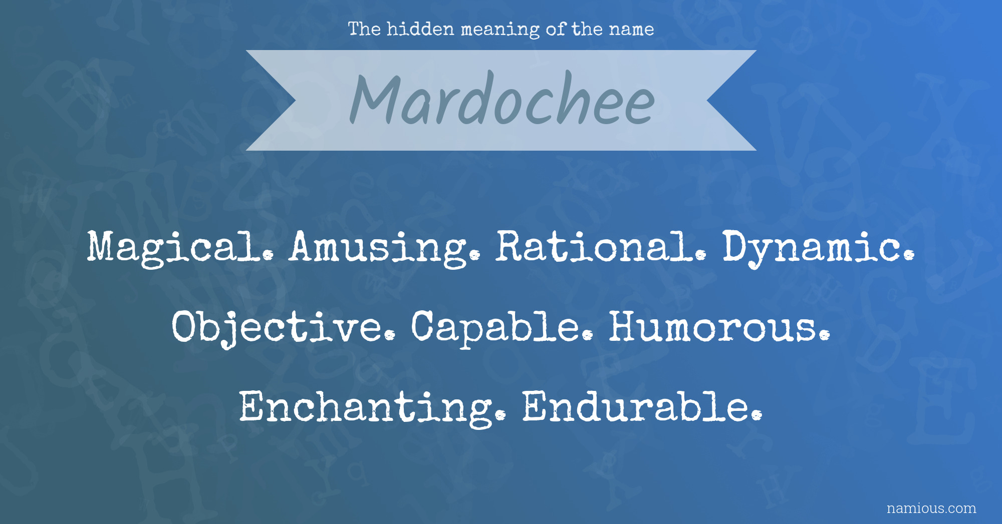 The hidden meaning of the name Mardochee