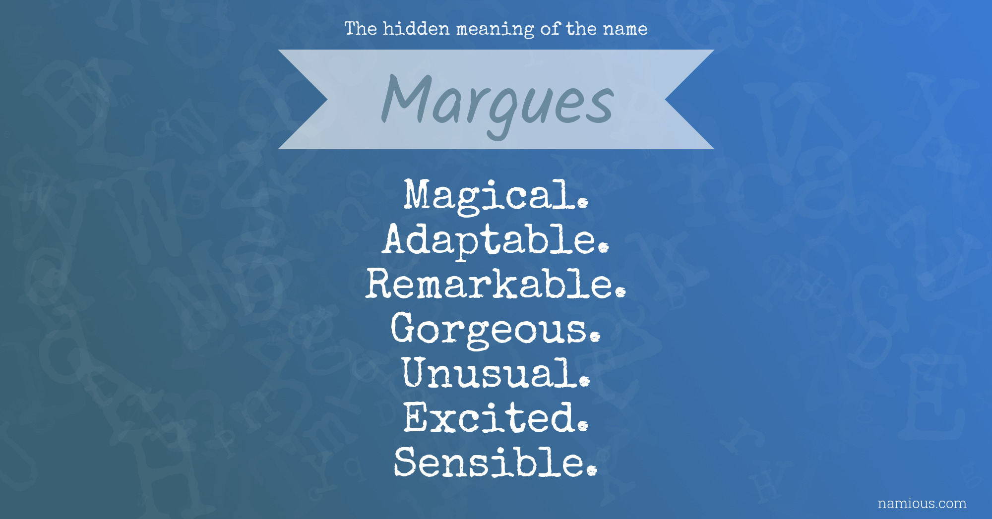 The hidden meaning of the name Margues