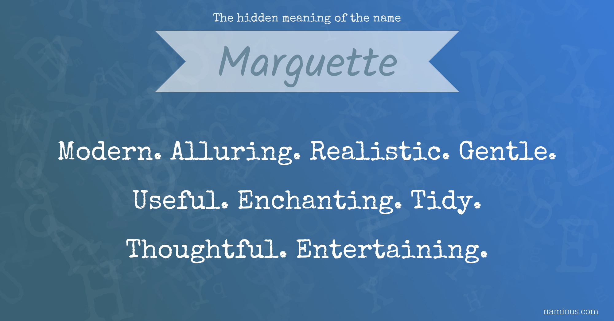 The hidden meaning of the name Marguette