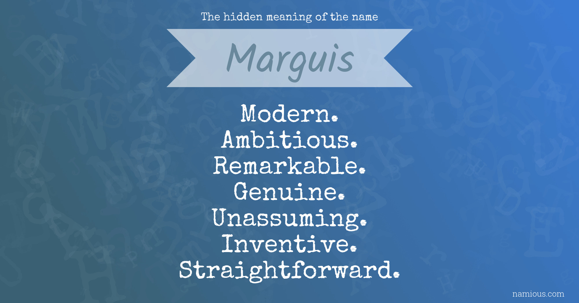 The hidden meaning of the name Marguis