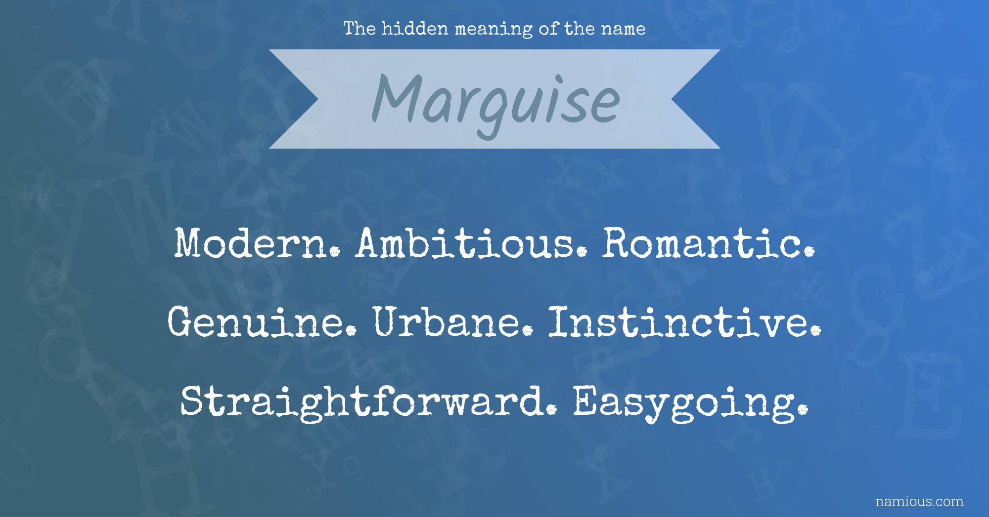 The hidden meaning of the name Marguise