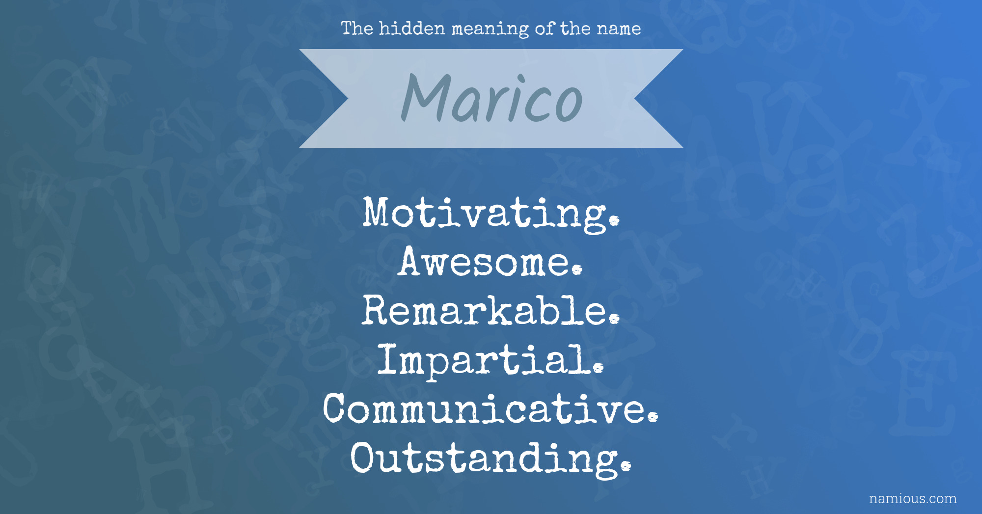 The hidden meaning of the name Marico