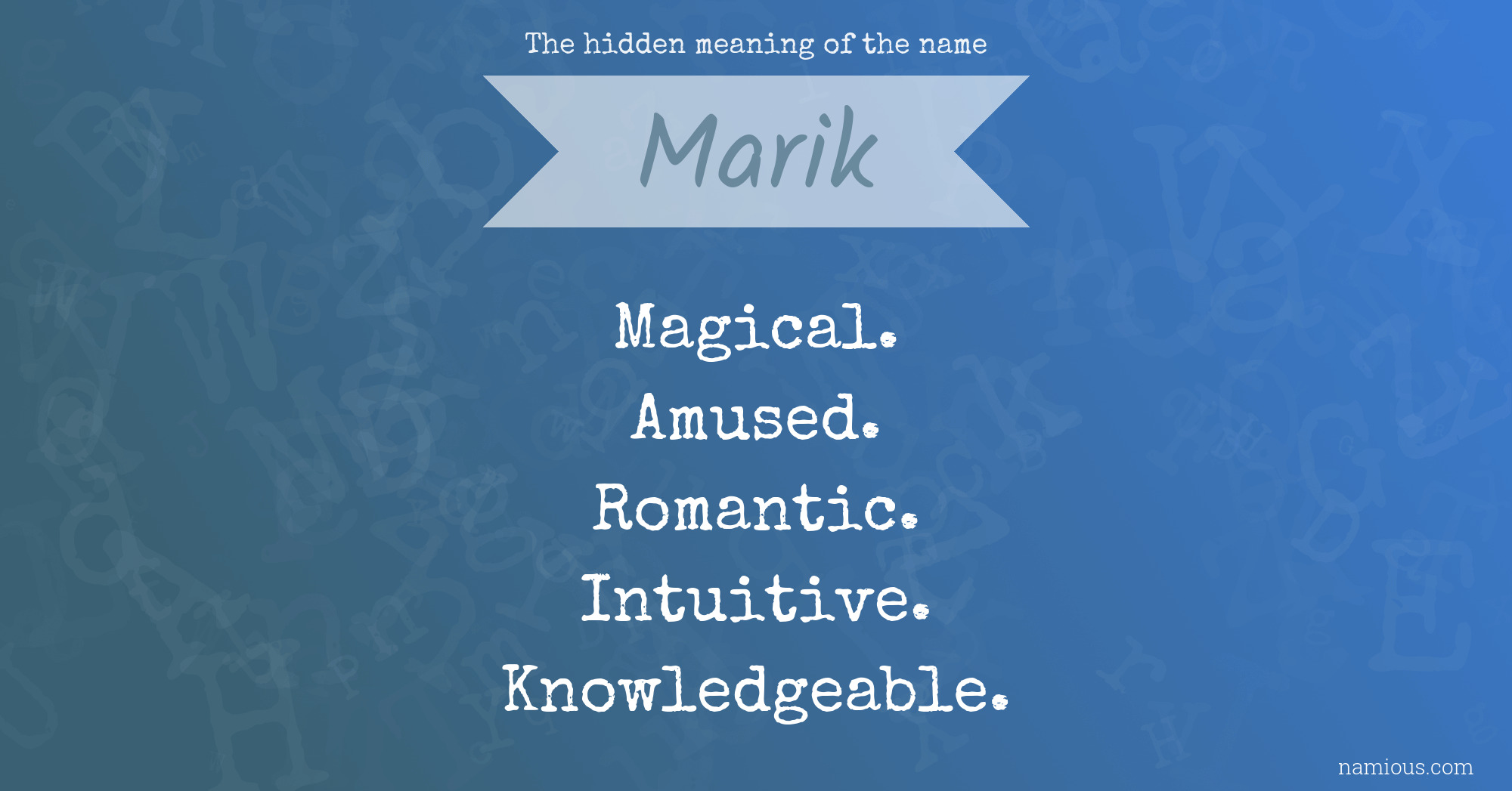 The hidden meaning of the name Marik