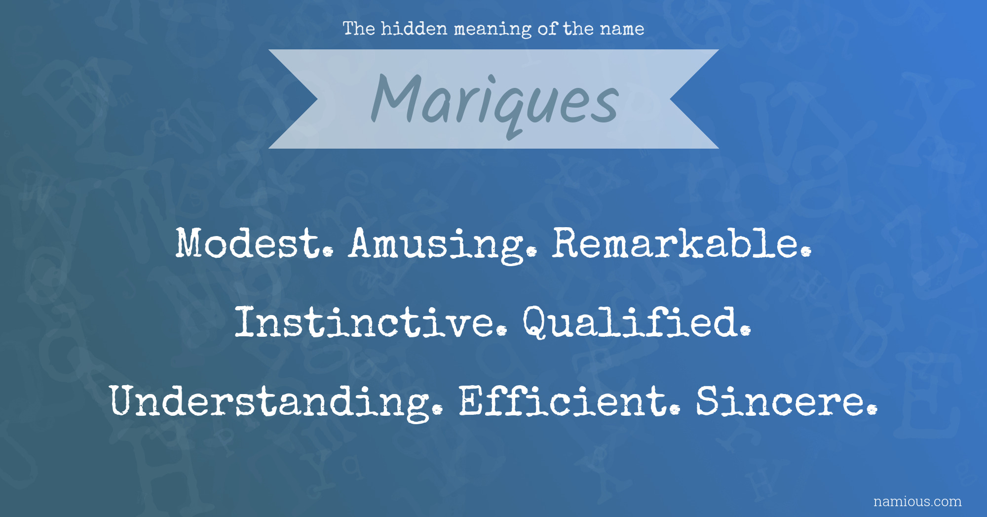 The hidden meaning of the name Mariques