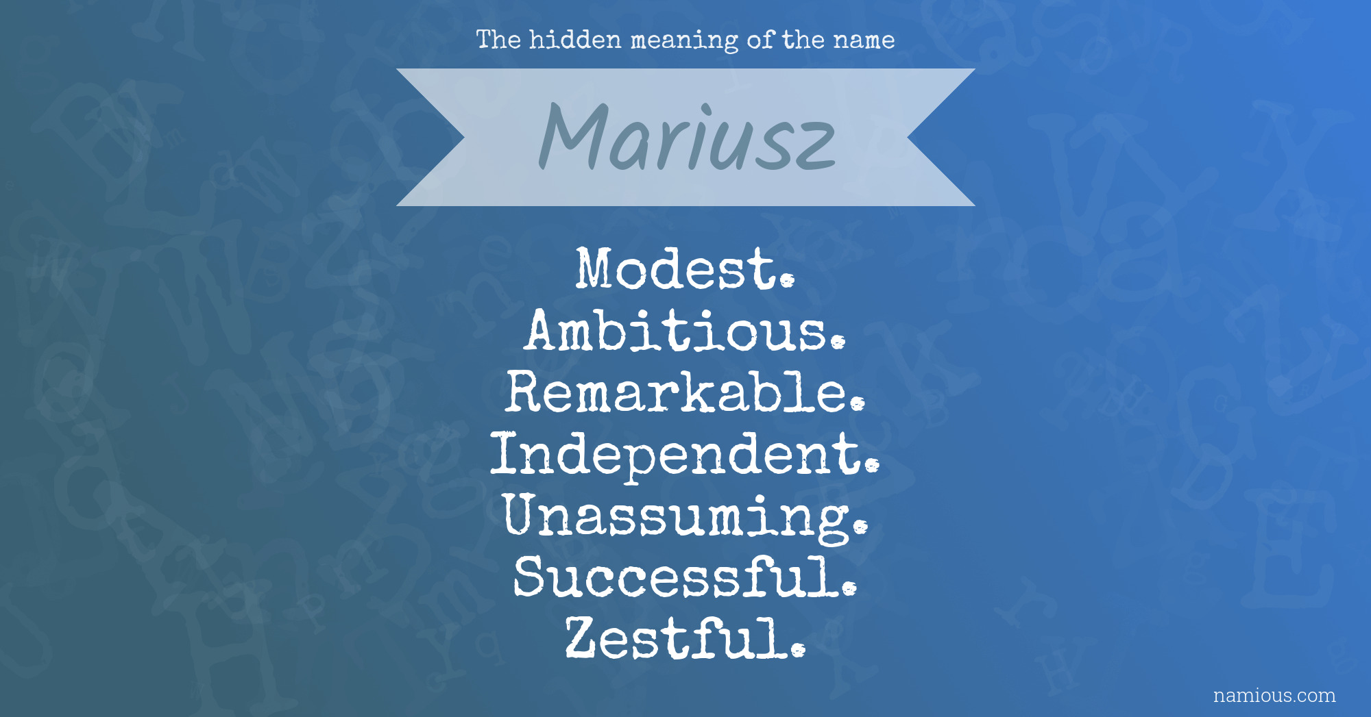 The hidden meaning of the name Mariusz