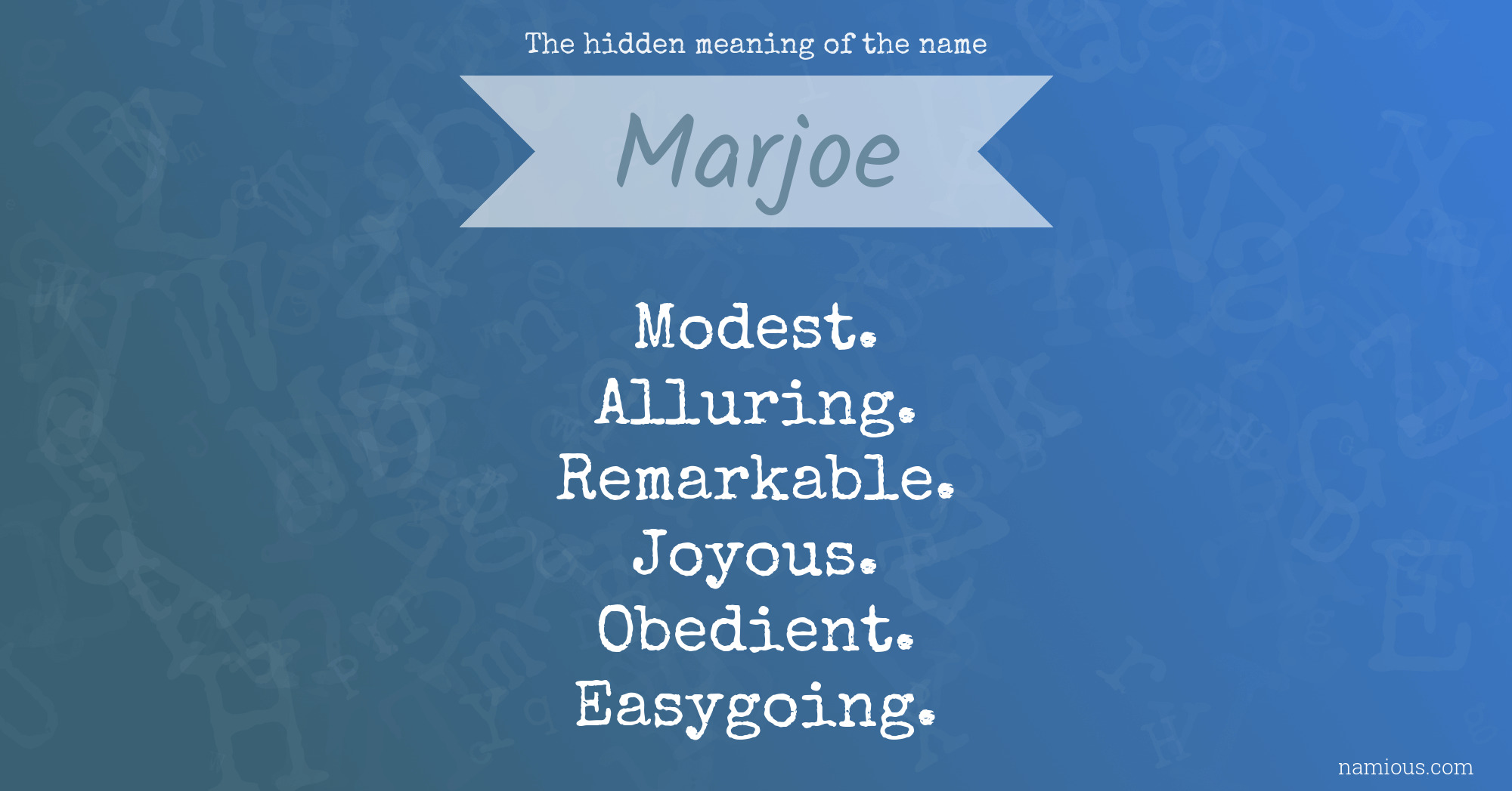 The hidden meaning of the name Marjoe