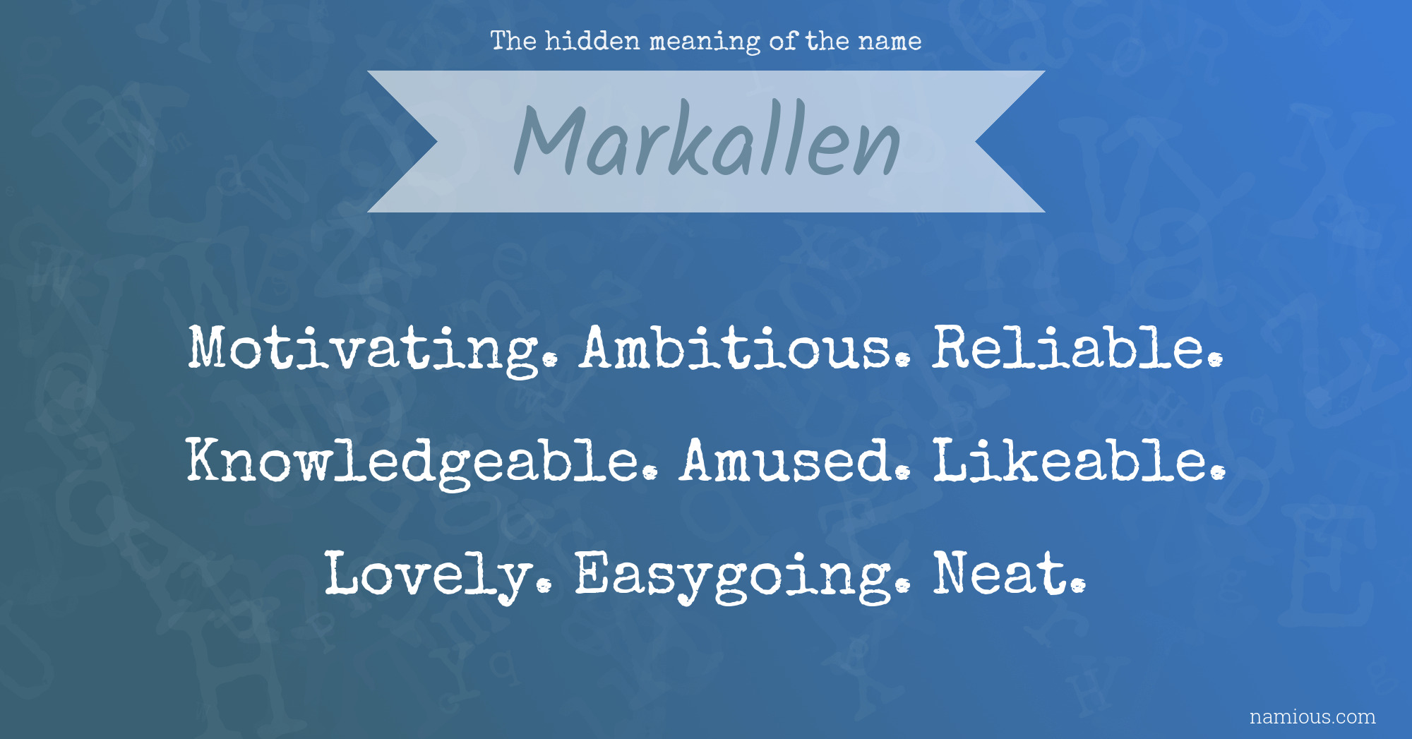 The hidden meaning of the name Markallen