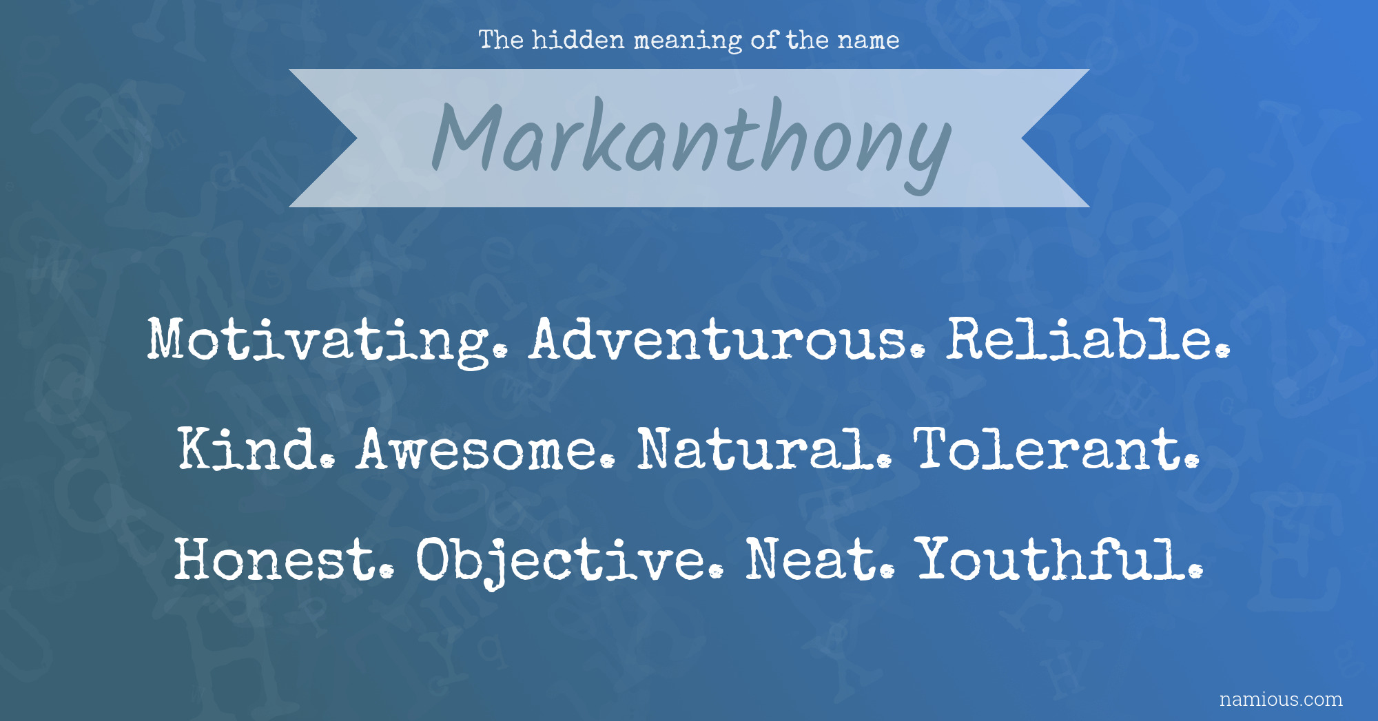 The hidden meaning of the name Markanthony