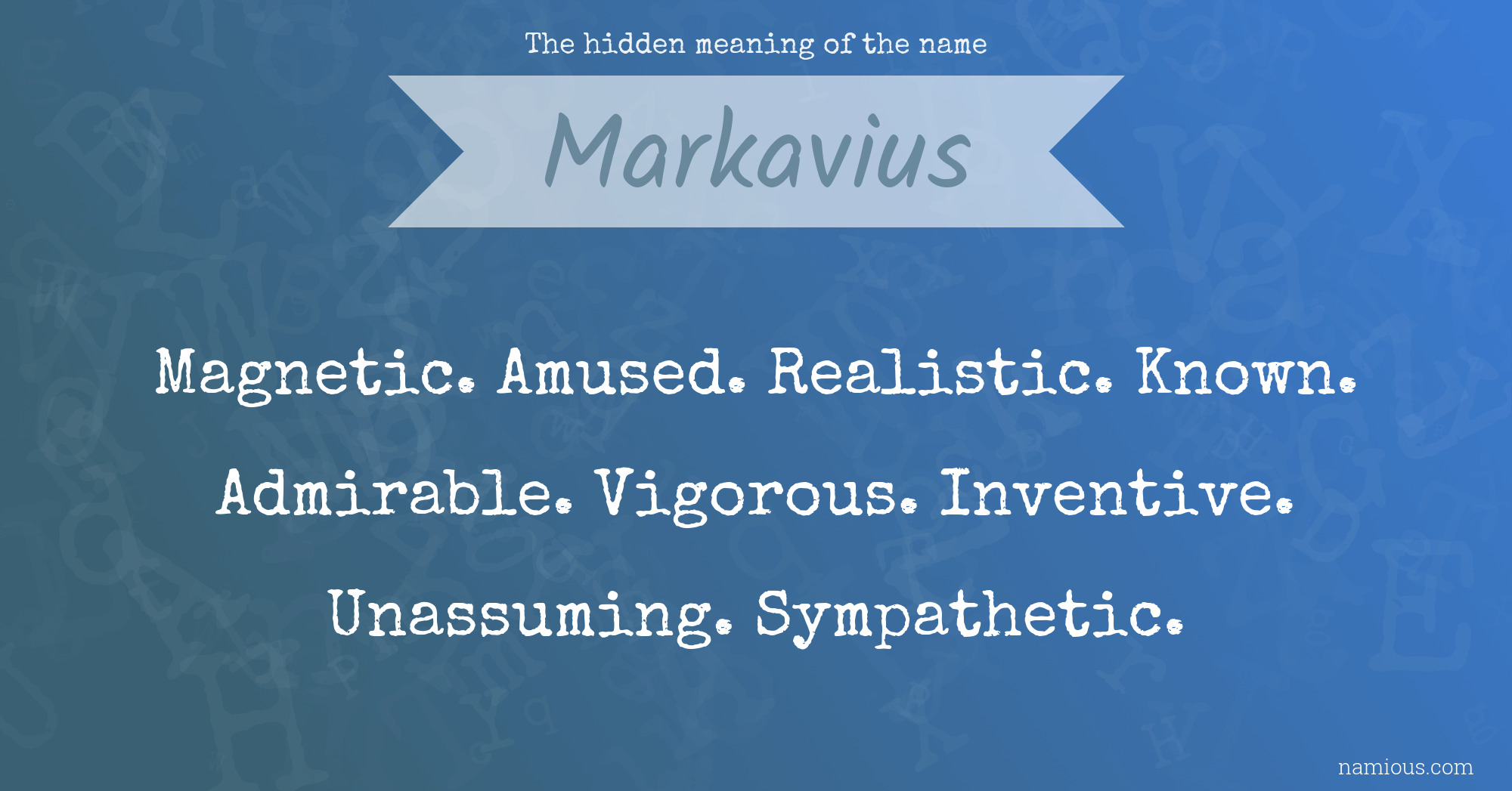 The hidden meaning of the name Markavius