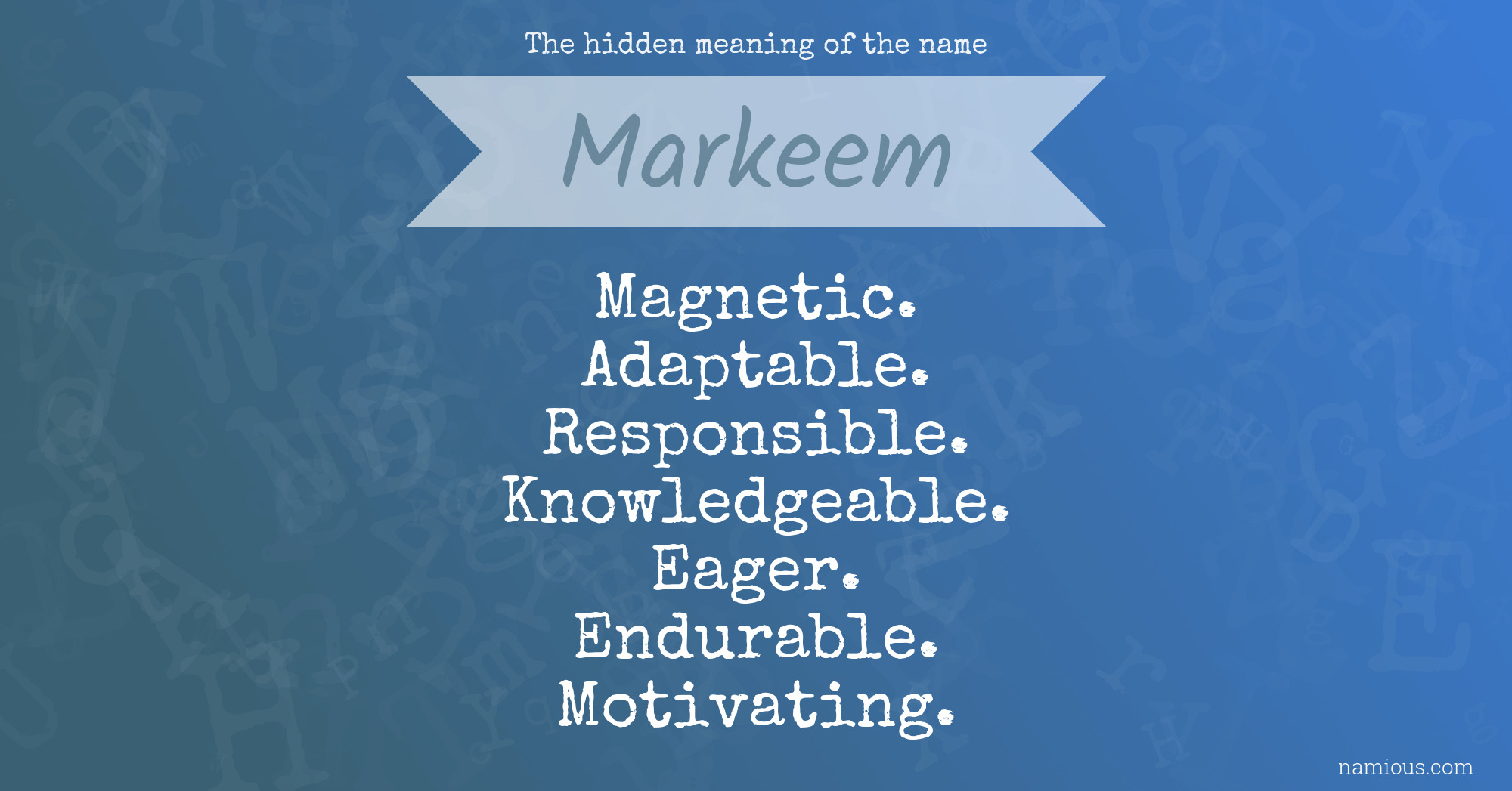 The hidden meaning of the name Markeem