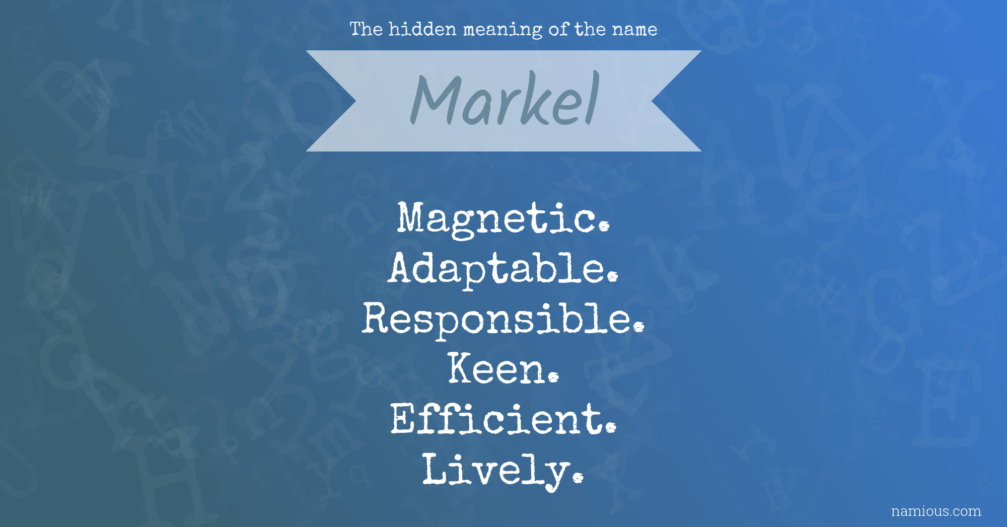 The hidden meaning of the name Markel