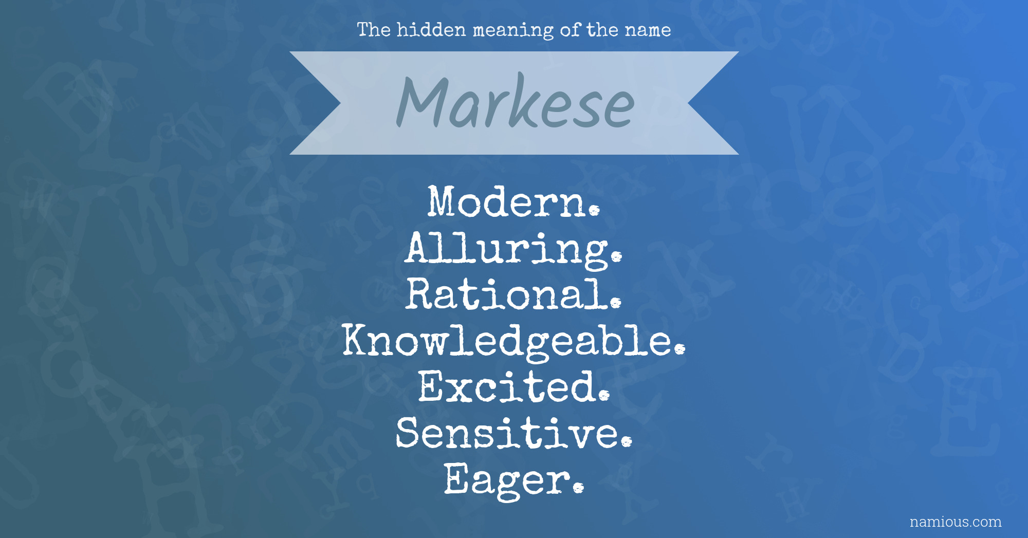 The hidden meaning of the name Markese