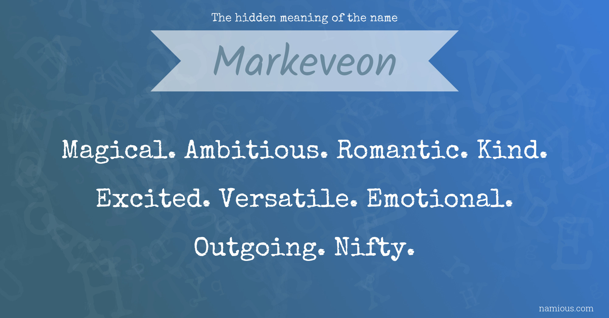 The hidden meaning of the name Markeveon