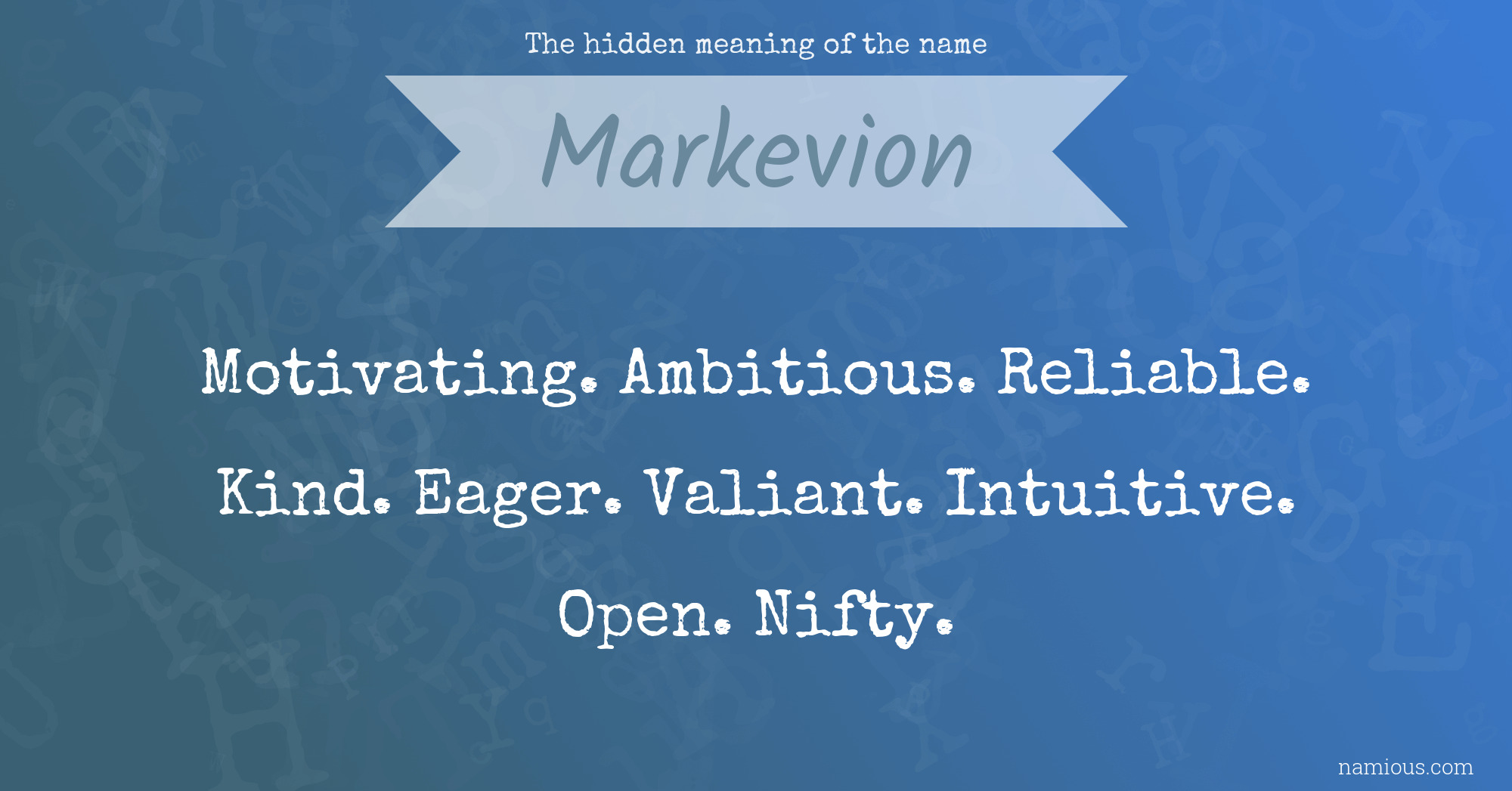 The hidden meaning of the name Markevion