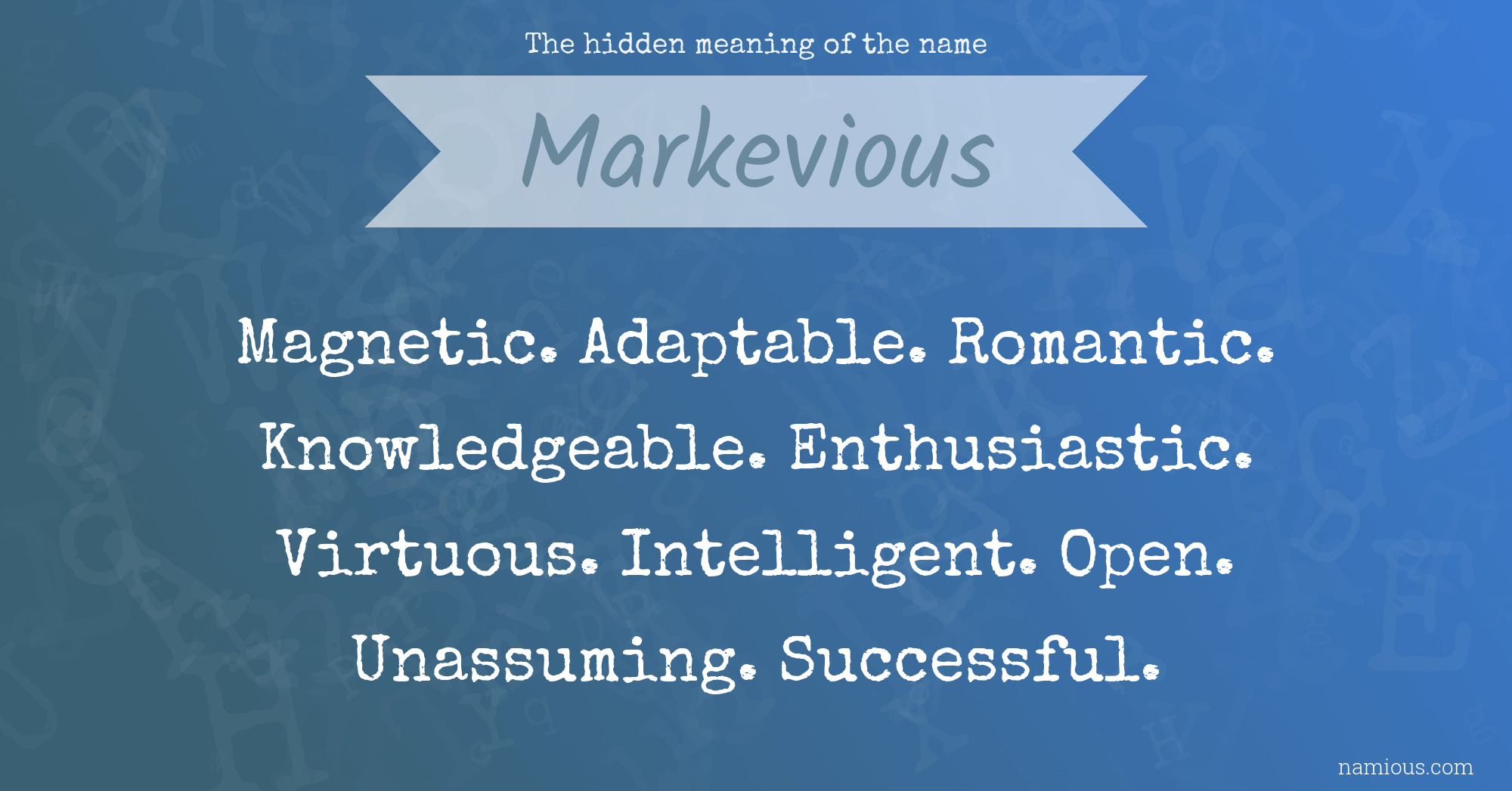 The hidden meaning of the name Markevious