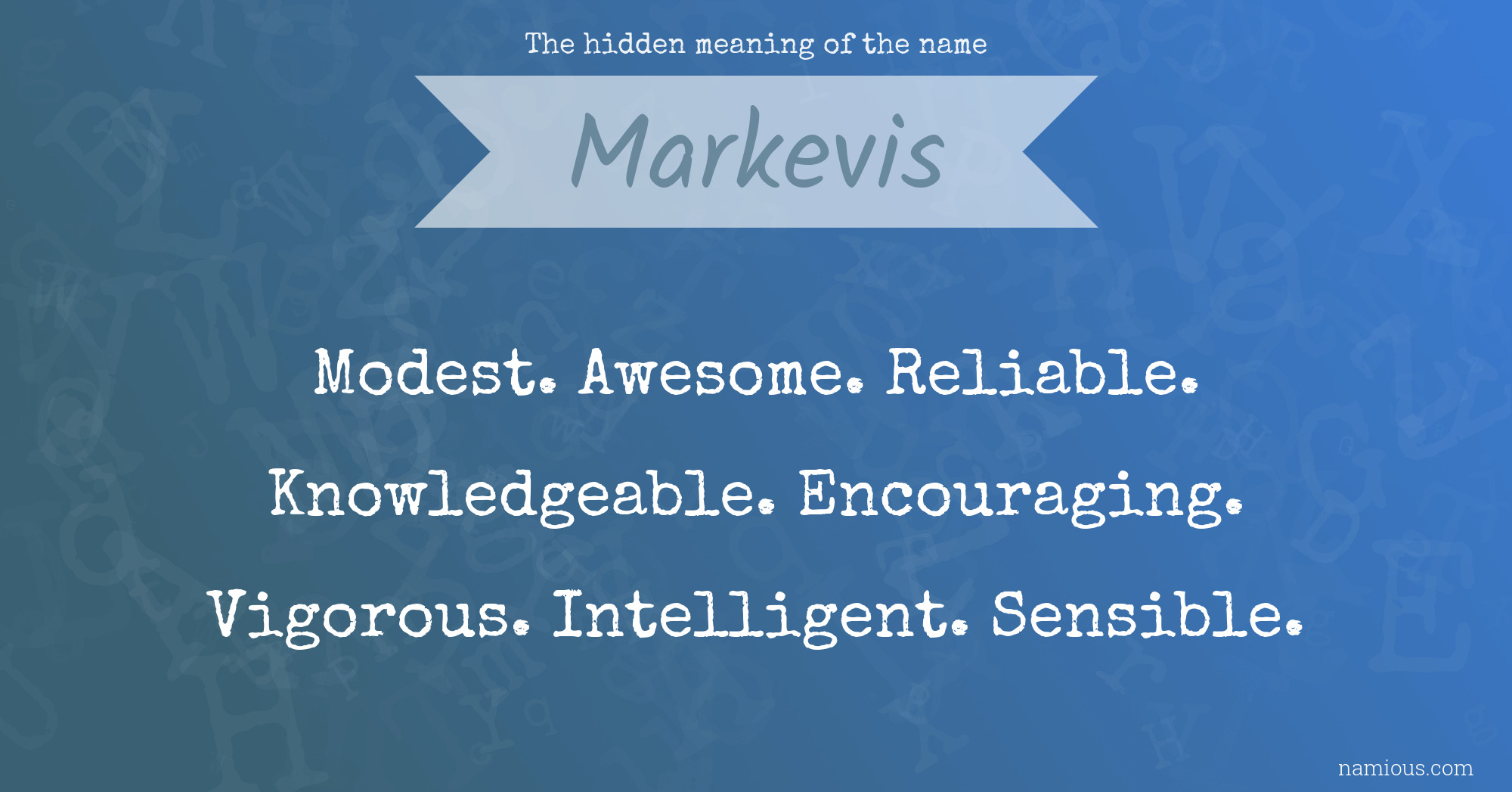 The hidden meaning of the name Markevis