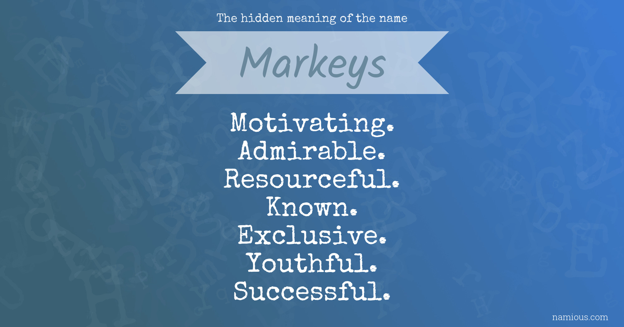 The hidden meaning of the name Markeys