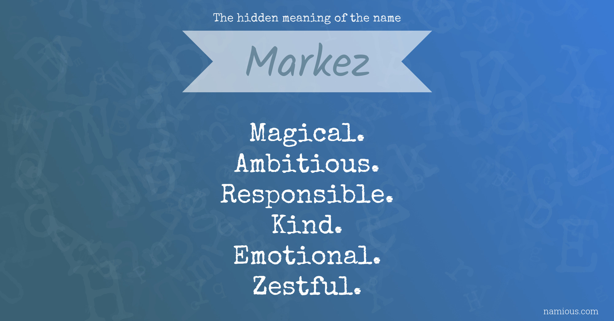 The hidden meaning of the name Markez