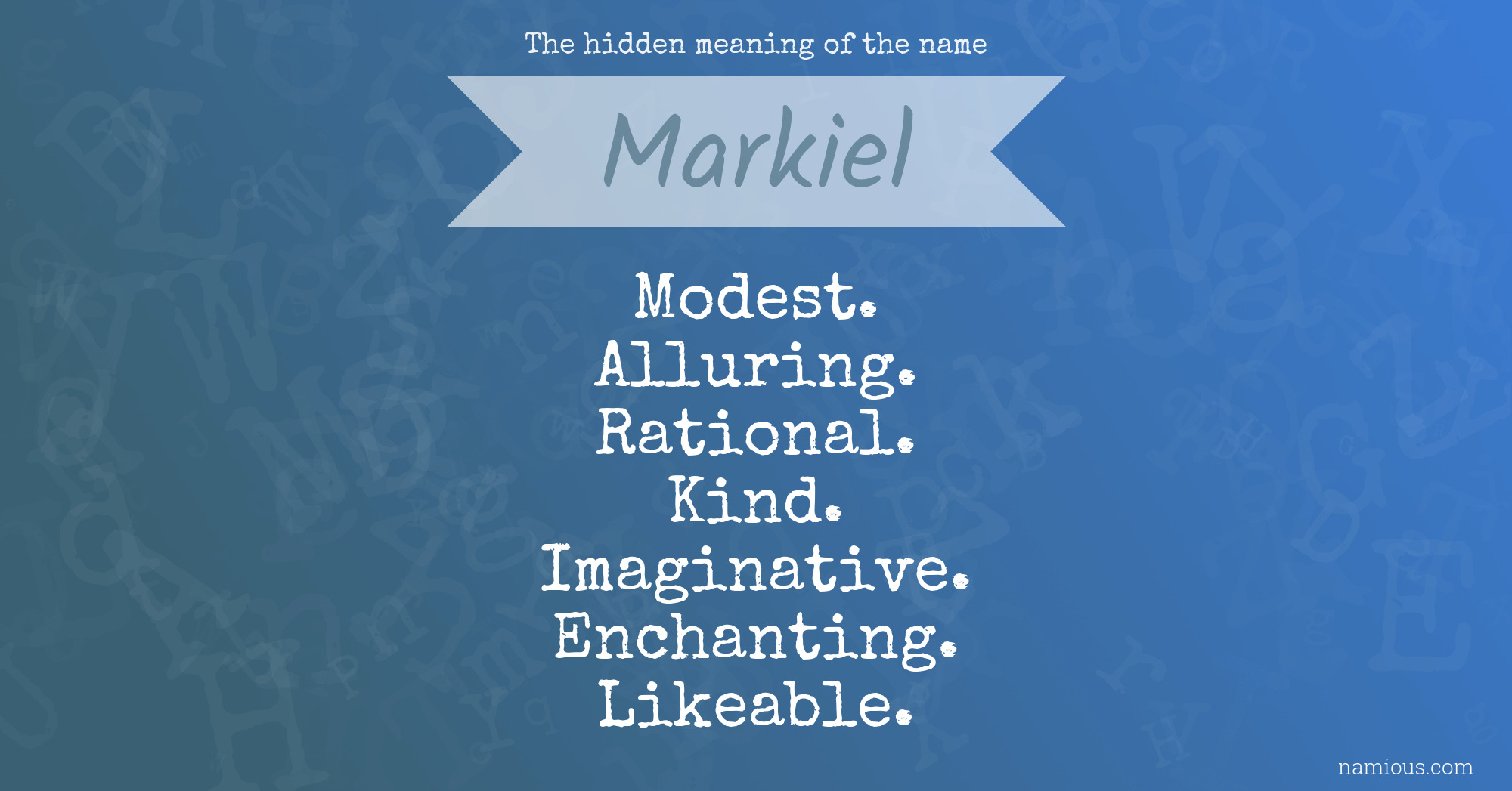 The hidden meaning of the name Markiel