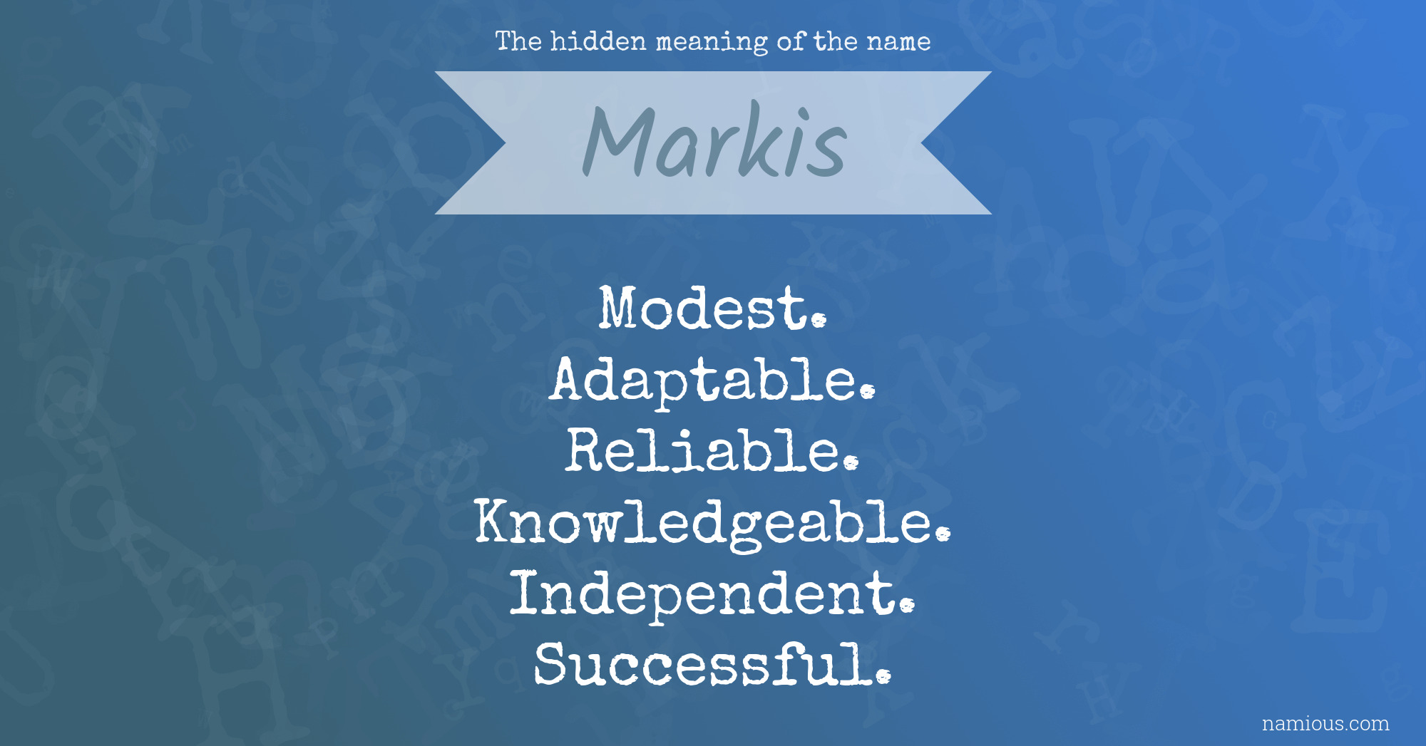 The hidden meaning of the name Markis