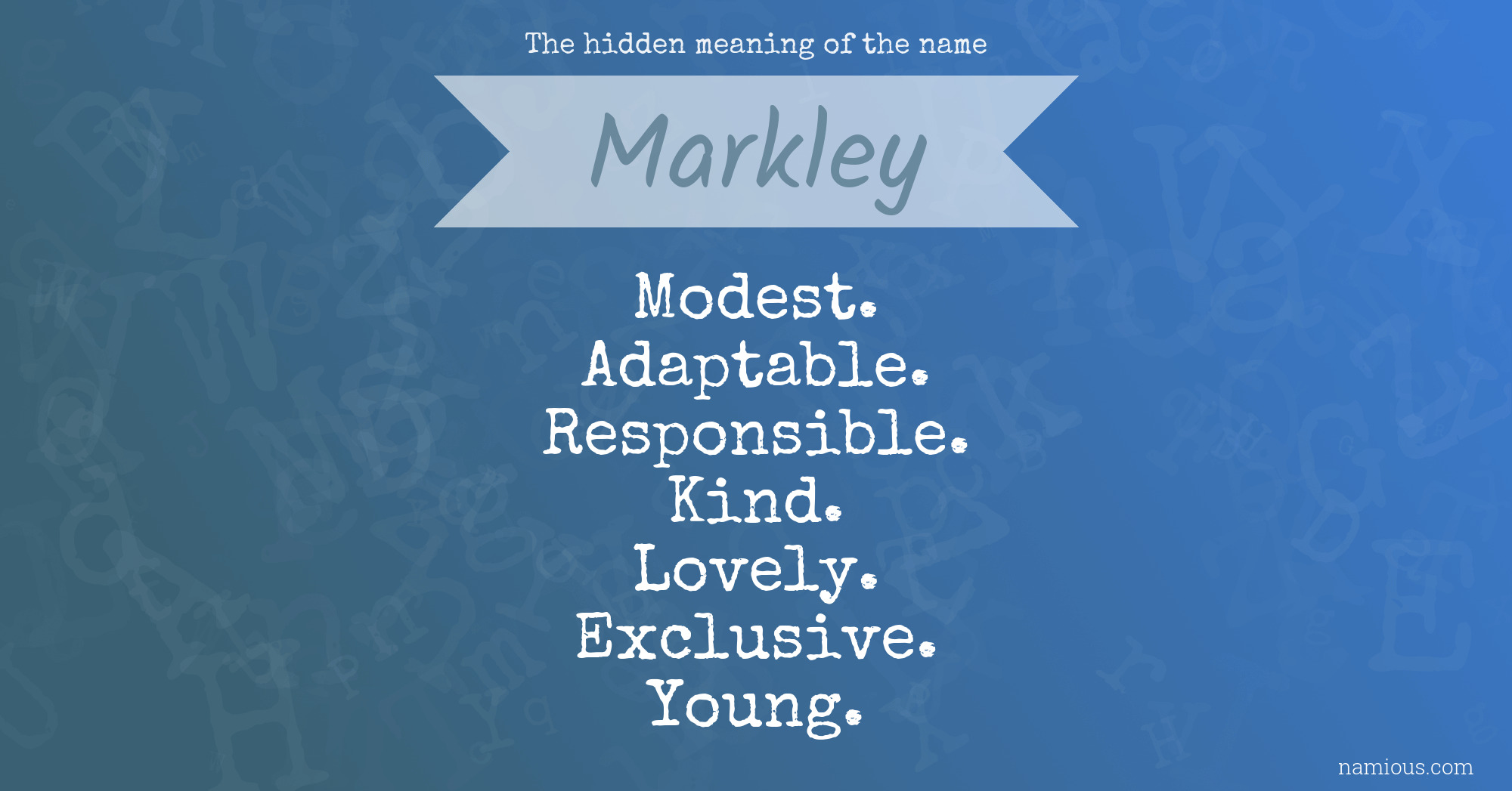 The hidden meaning of the name Markley