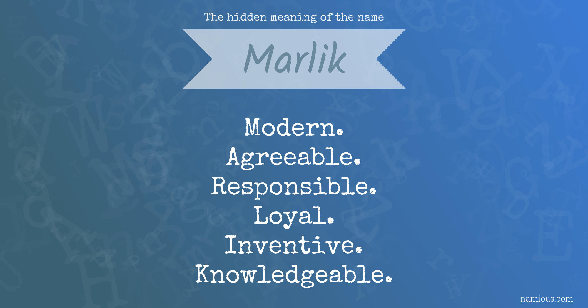 The hidden meaning of the name Marlik