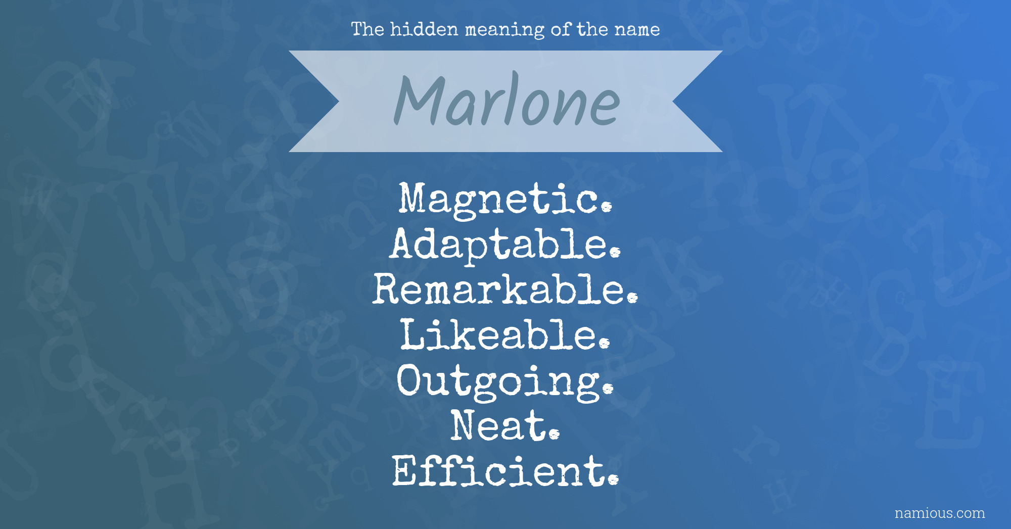 The hidden meaning of the name Marlone