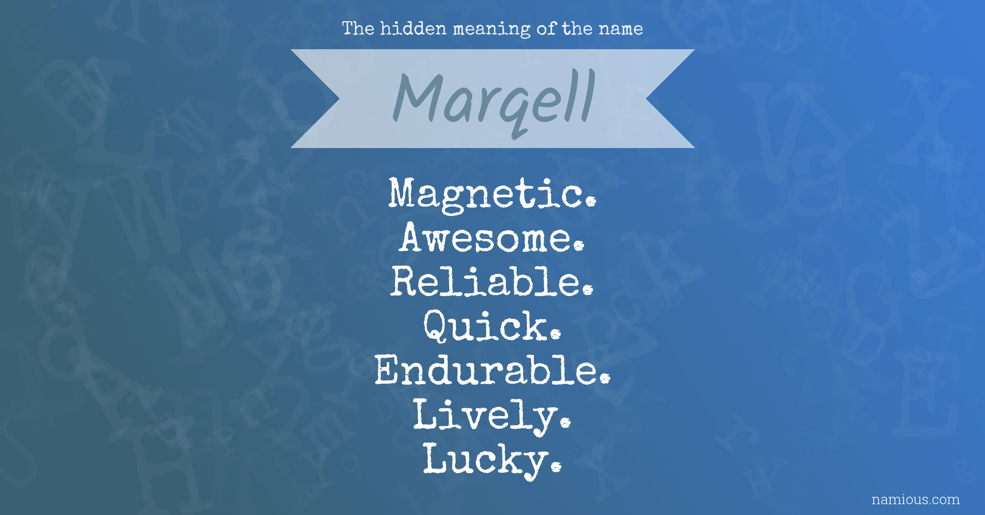 The hidden meaning of the name Marqell