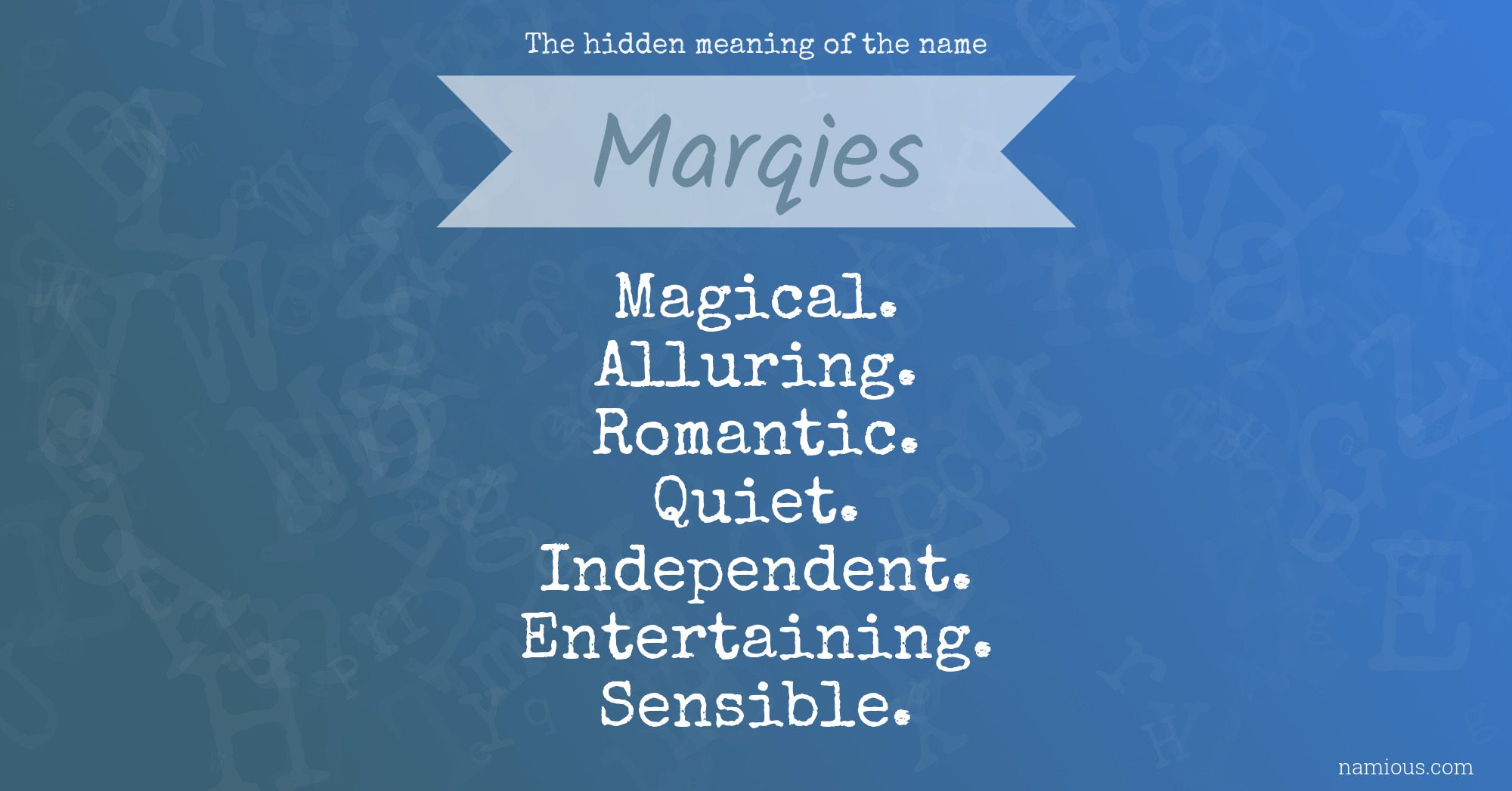 The hidden meaning of the name Marqies