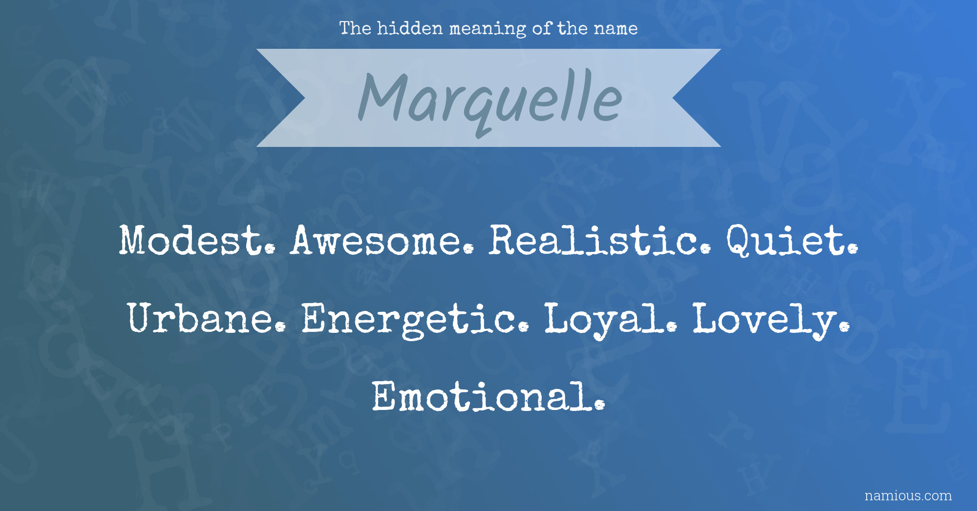 The hidden meaning of the name Marquelle